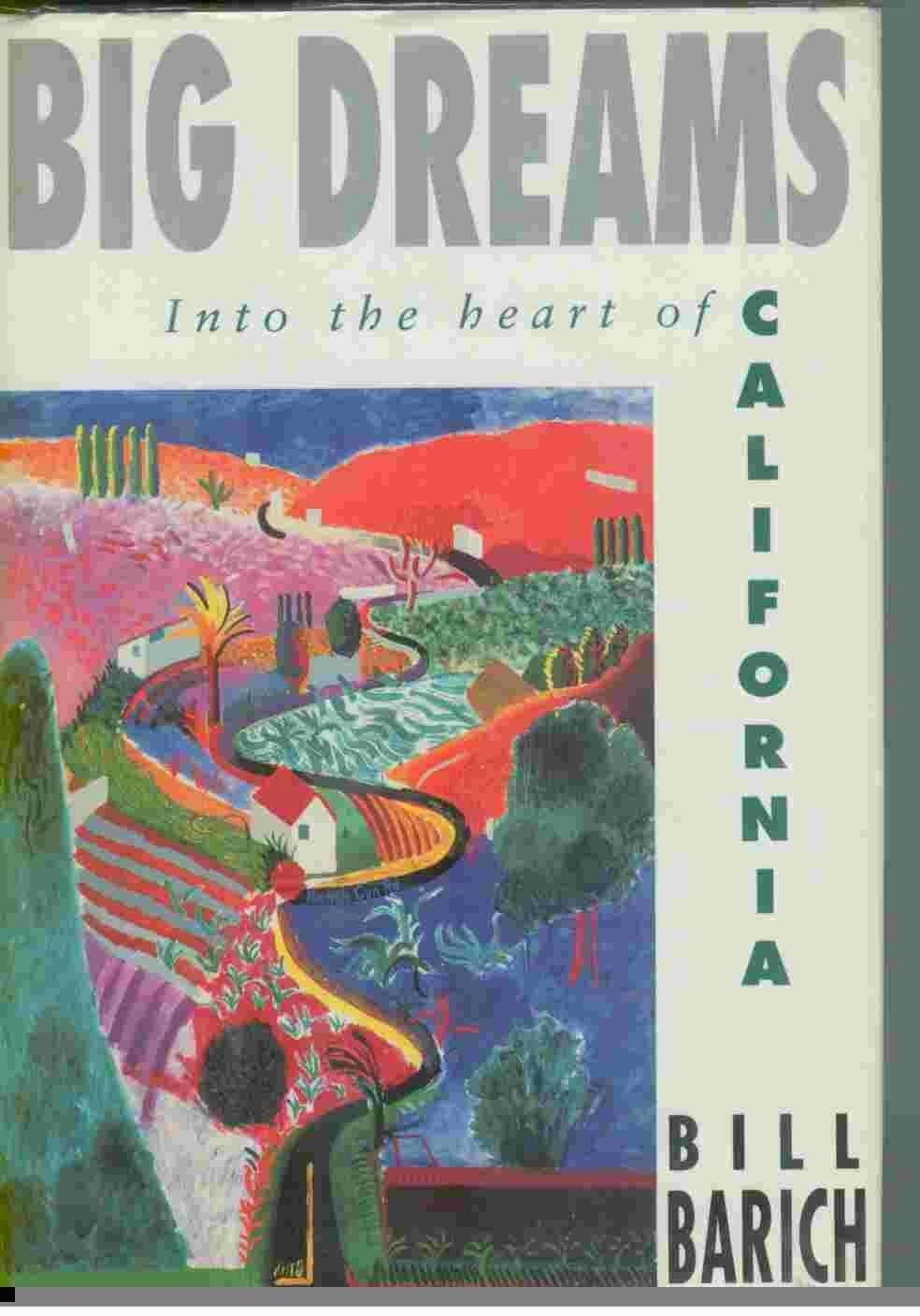 Big Dreams: Into the Heart of California Politics & History
