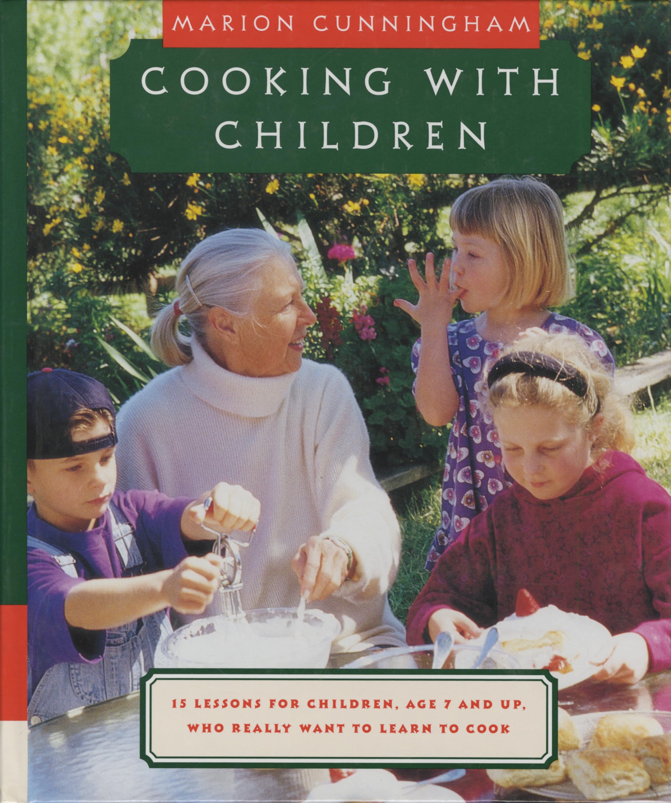 Cooking with Children: 15 Lessons for Children, Age 7 and Up, Who Really Want to Learn to Cook: A Cookbook Leisure, Home & Garden
