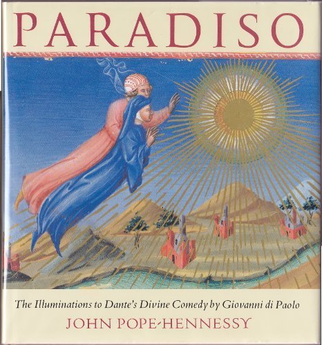 Paradiso : The Illuminations To Dante's Divine Comedy By Giovanni Di Paolo Books