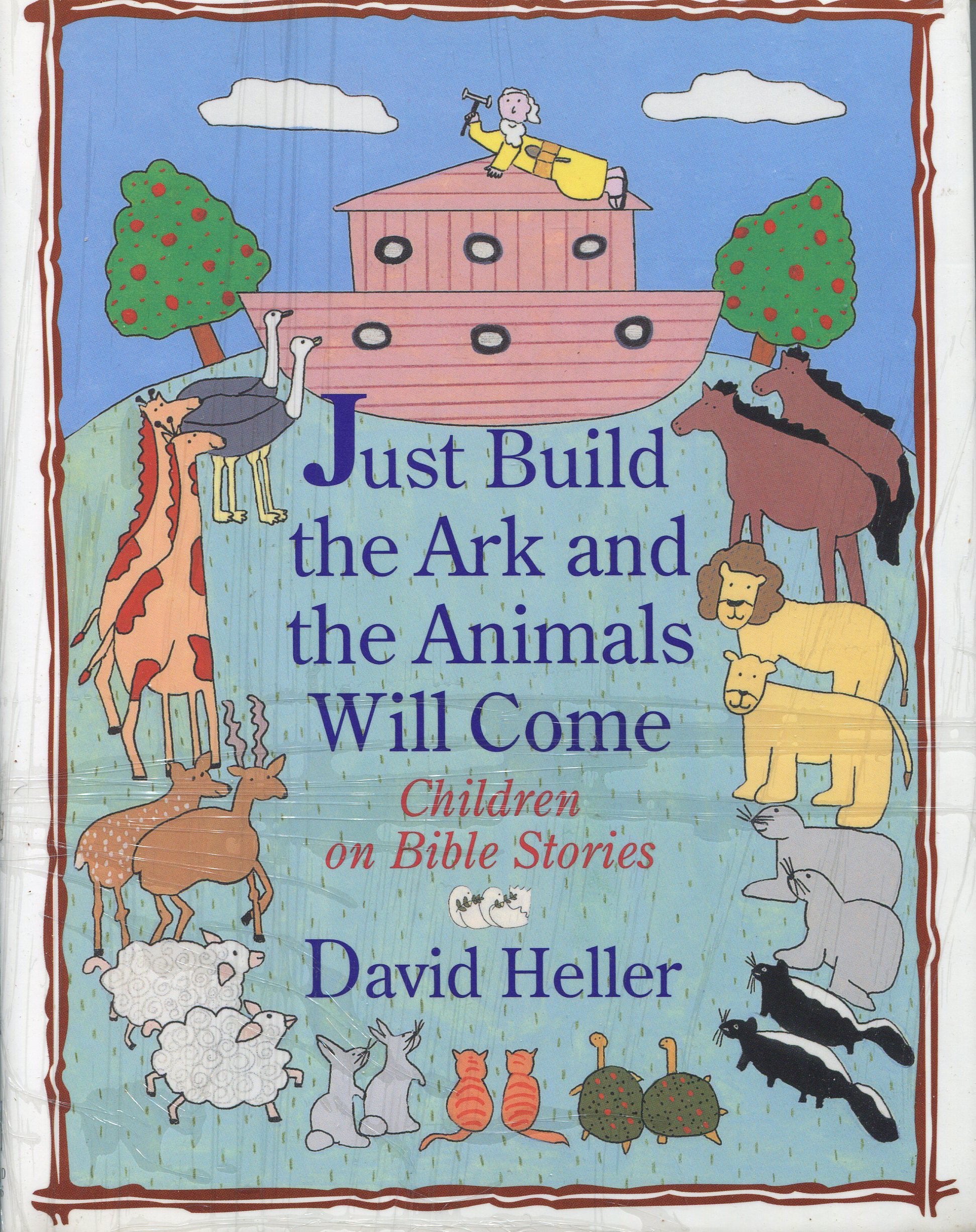 Just Build the Ark and the Animals Will Come: Children on Bible Stories Religion & Esotericism