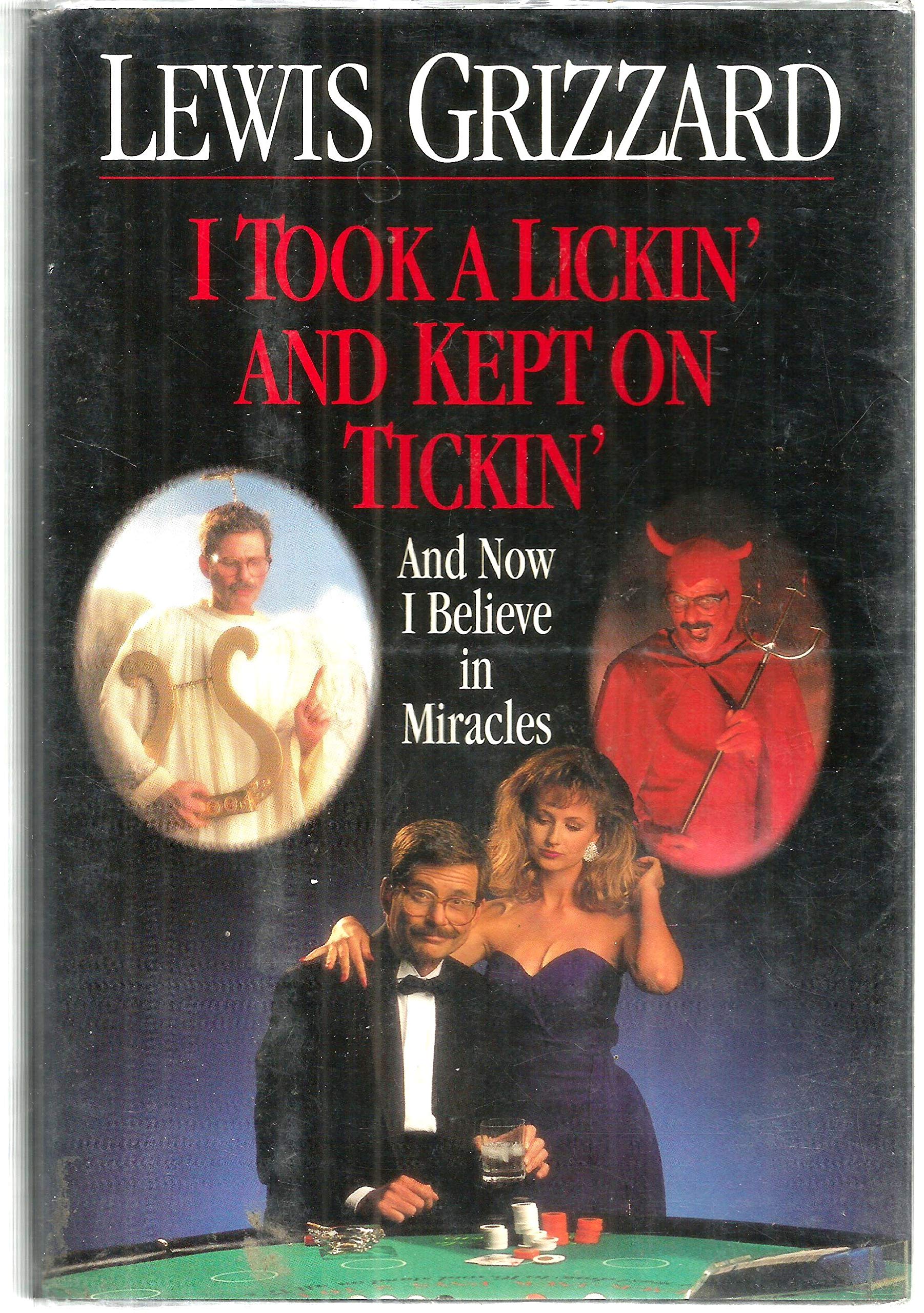 I Took a Lickin' and Kept on Tickin' (And Now I Believe in Miracles) Books