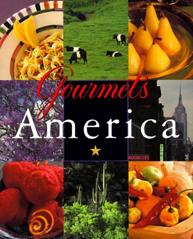 Gourmet's America: From the Editors of 'Gourmet'. Leisure, Home & Garden