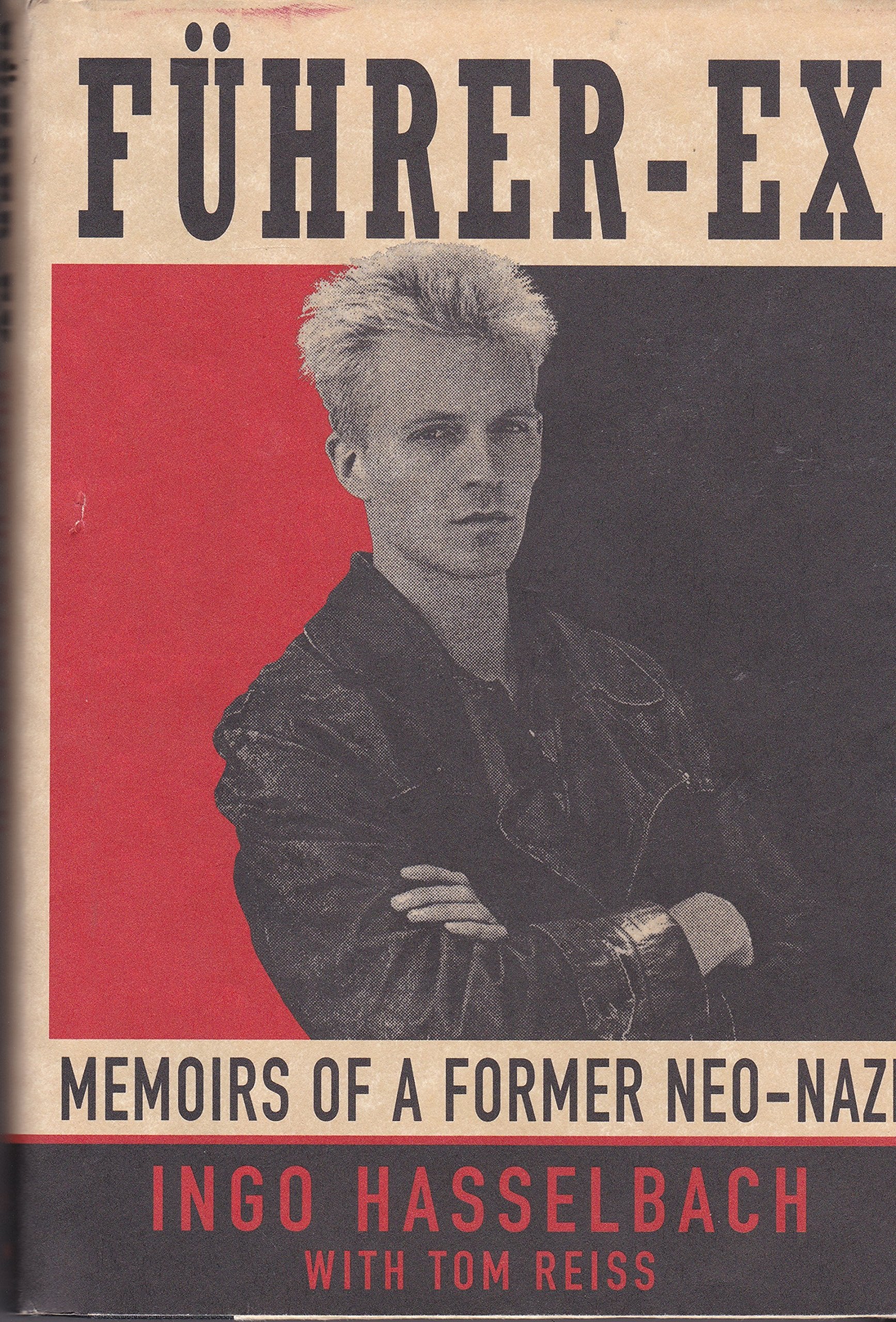 Fuhrer-Ex: Memoirs of a Former Neo-Nazi Art & Literature