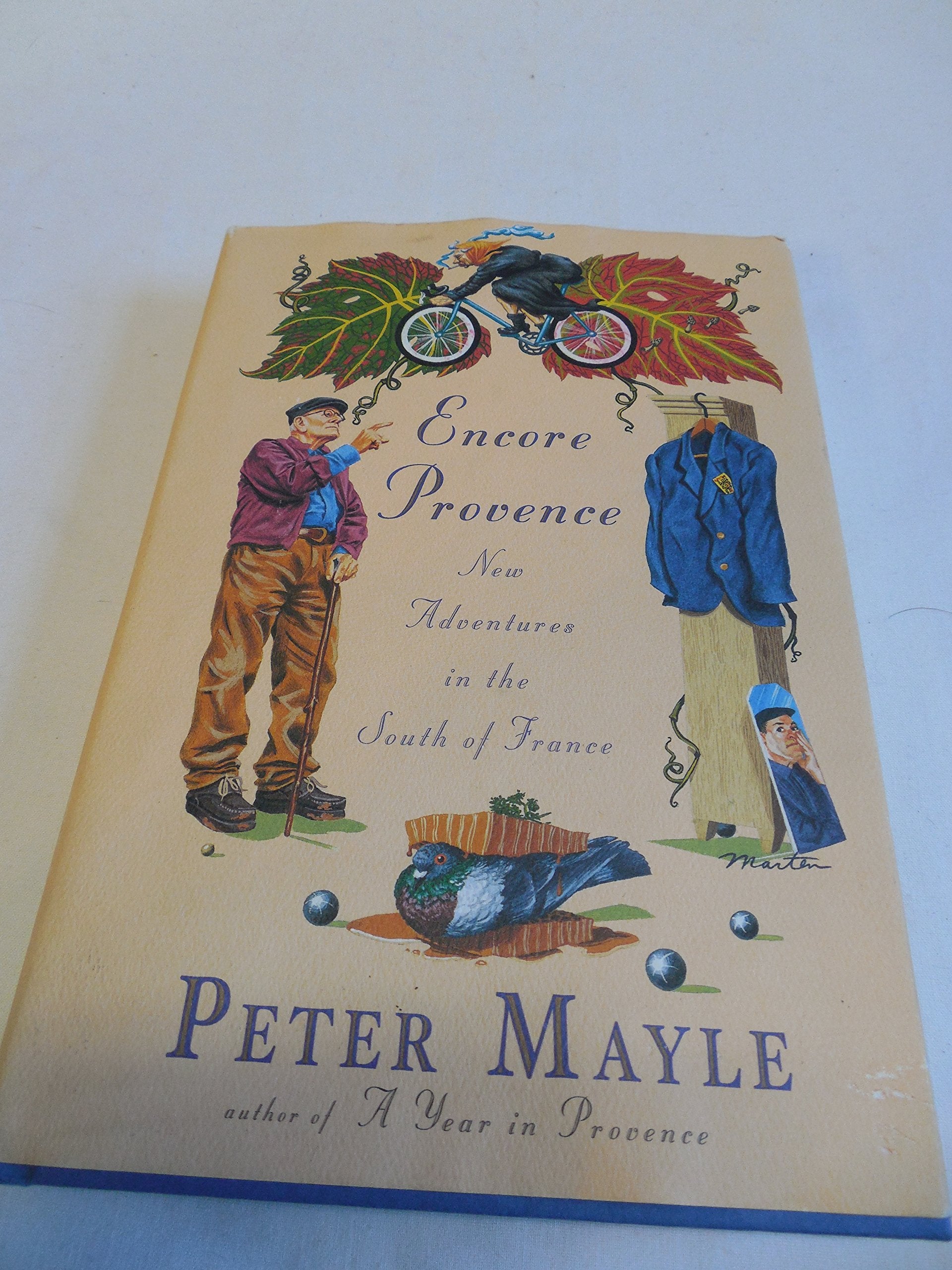 Encore Provence: New Adventures in the South of France Politics & History