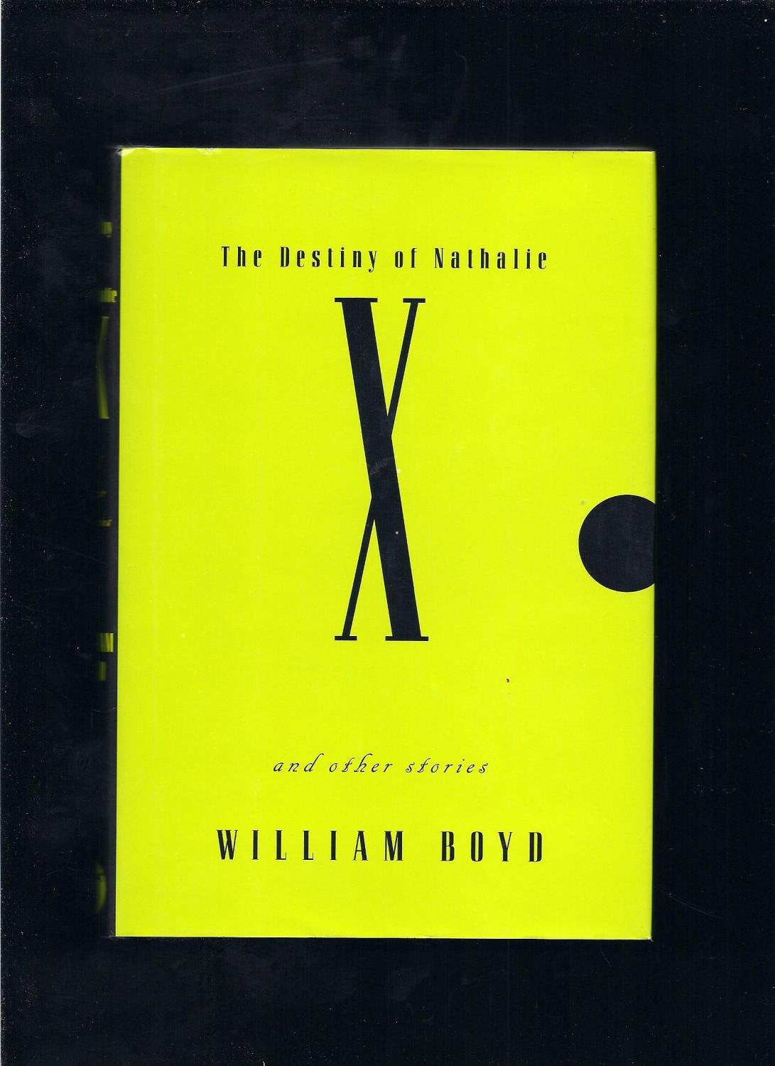The Destiny of Nathalie X and Other Stories Essays & Short Stories