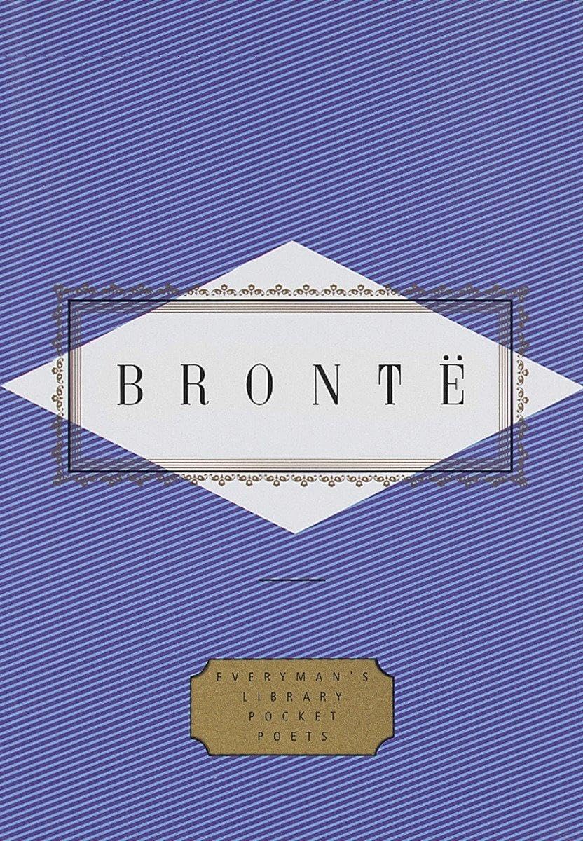 Emily Bronte: Poems: Edited by Peter Washington (Everyman's Library Pocket Poets Series) Poetry