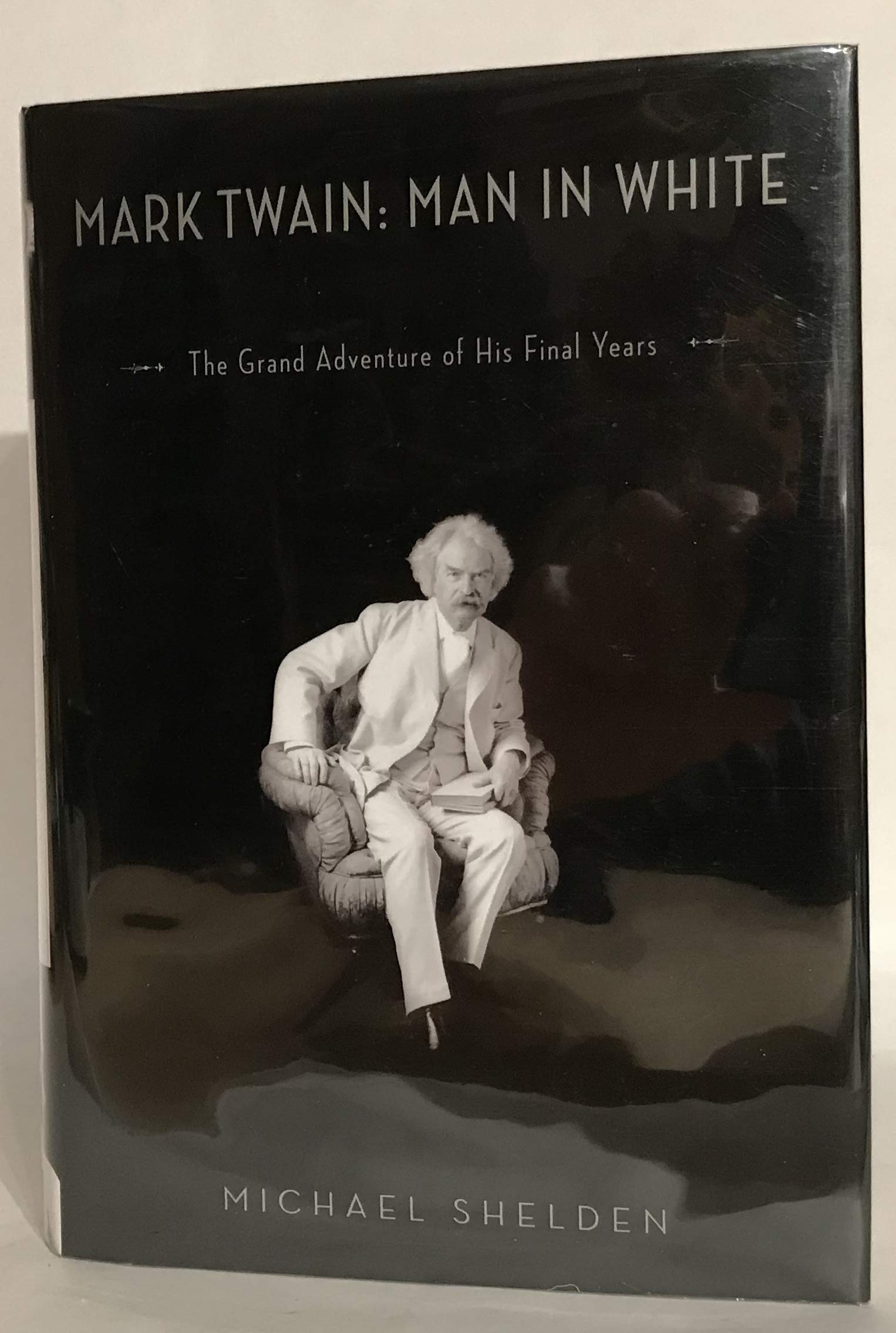 Mark Twain: Man in White: The Grand Adventure of His Final Years Art & Literature