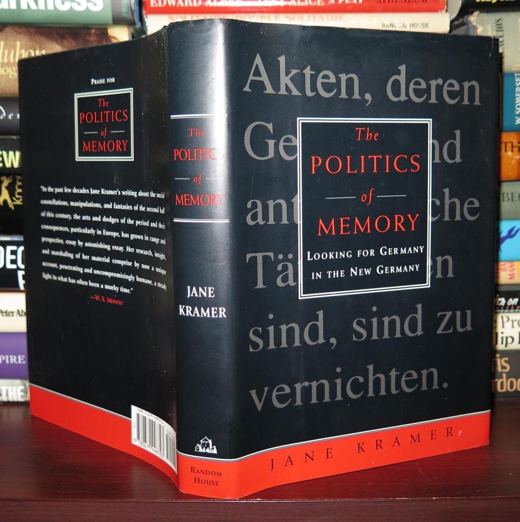 The Politics of Memory: Looking for Germany in the New Germany German history