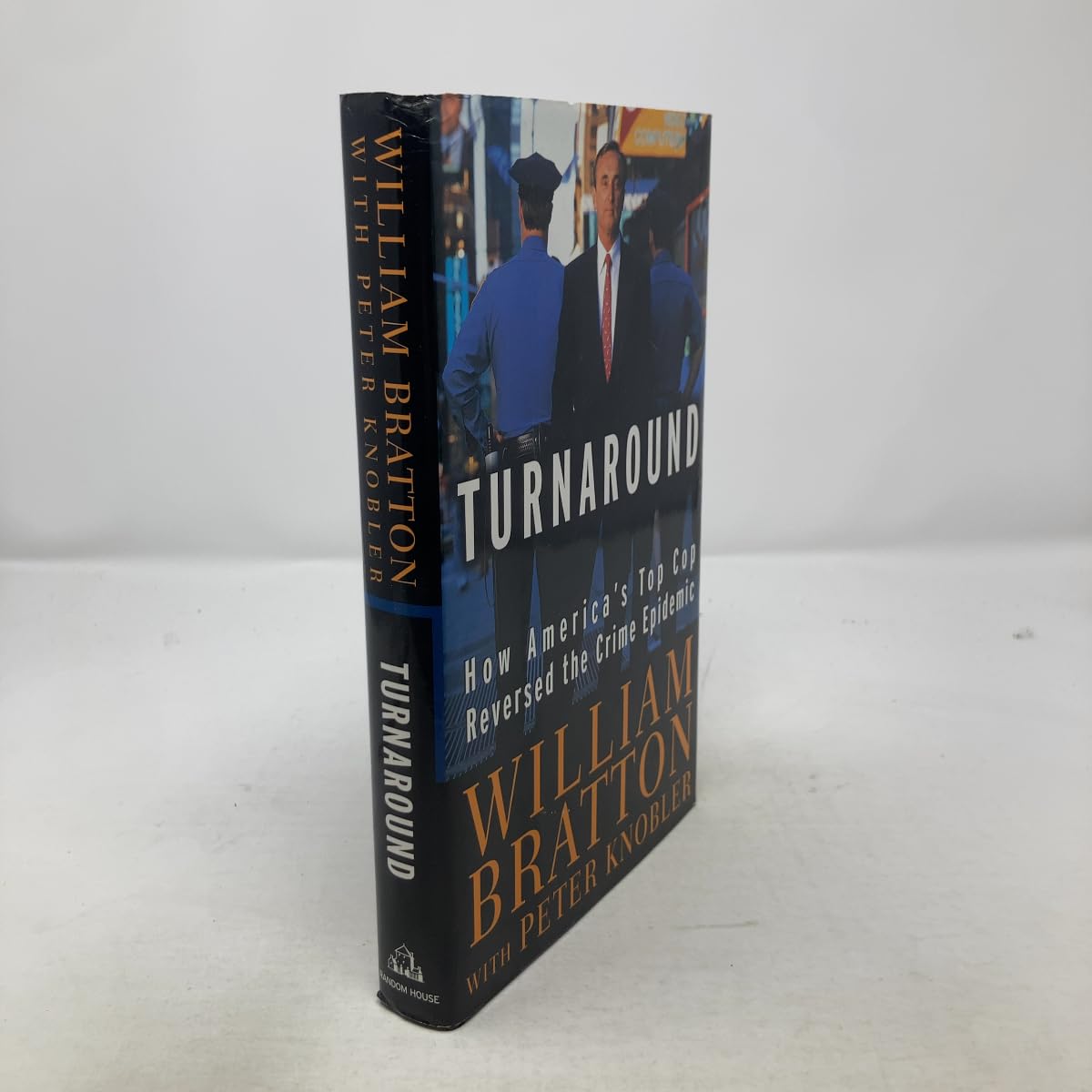 Turnaround: How America's Top Cop Reversed the Crime Epidemic Social Sciences