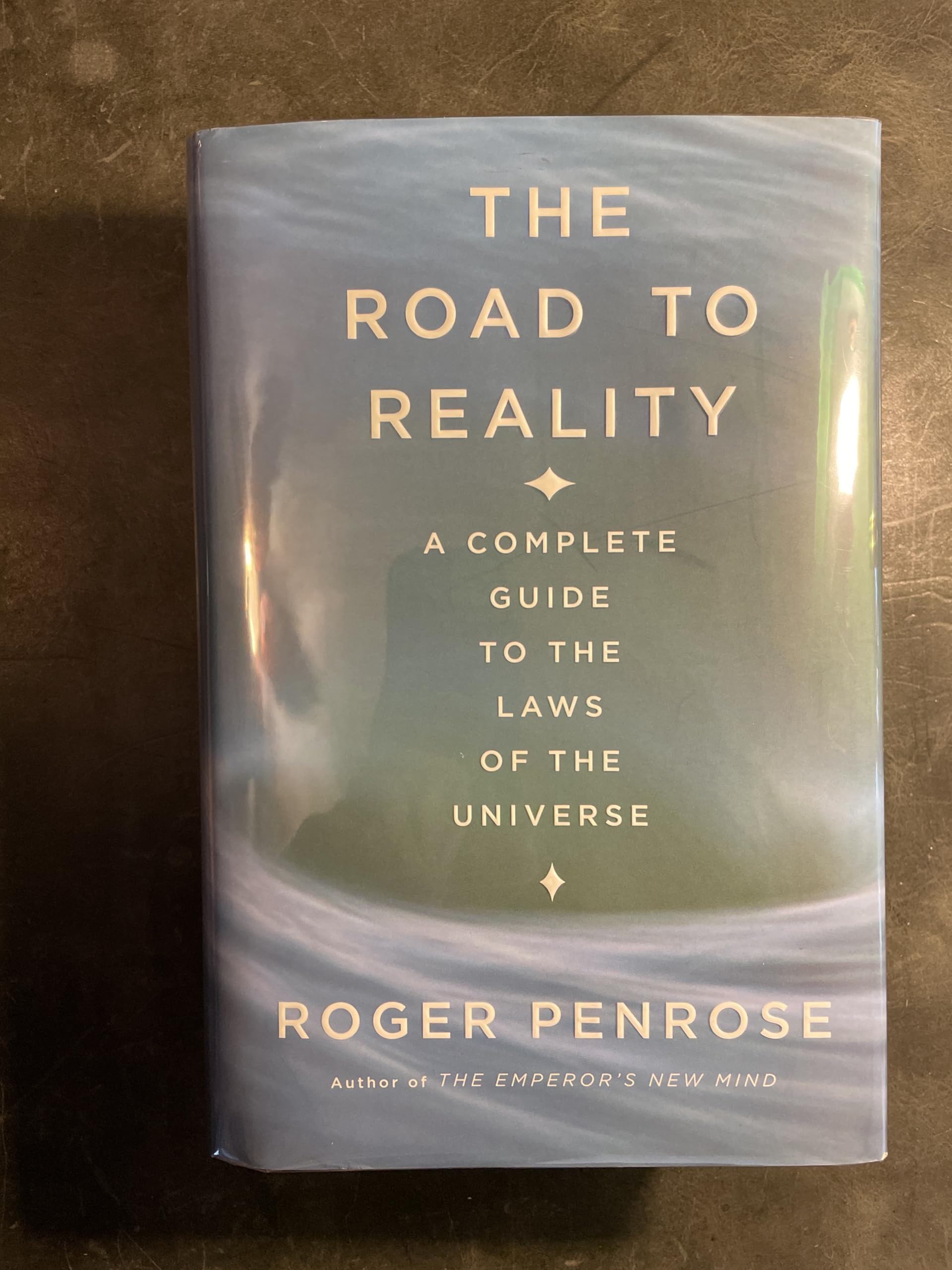 The Road To Reality: A Complete Guide To The Laws Of The Universe Mathematics