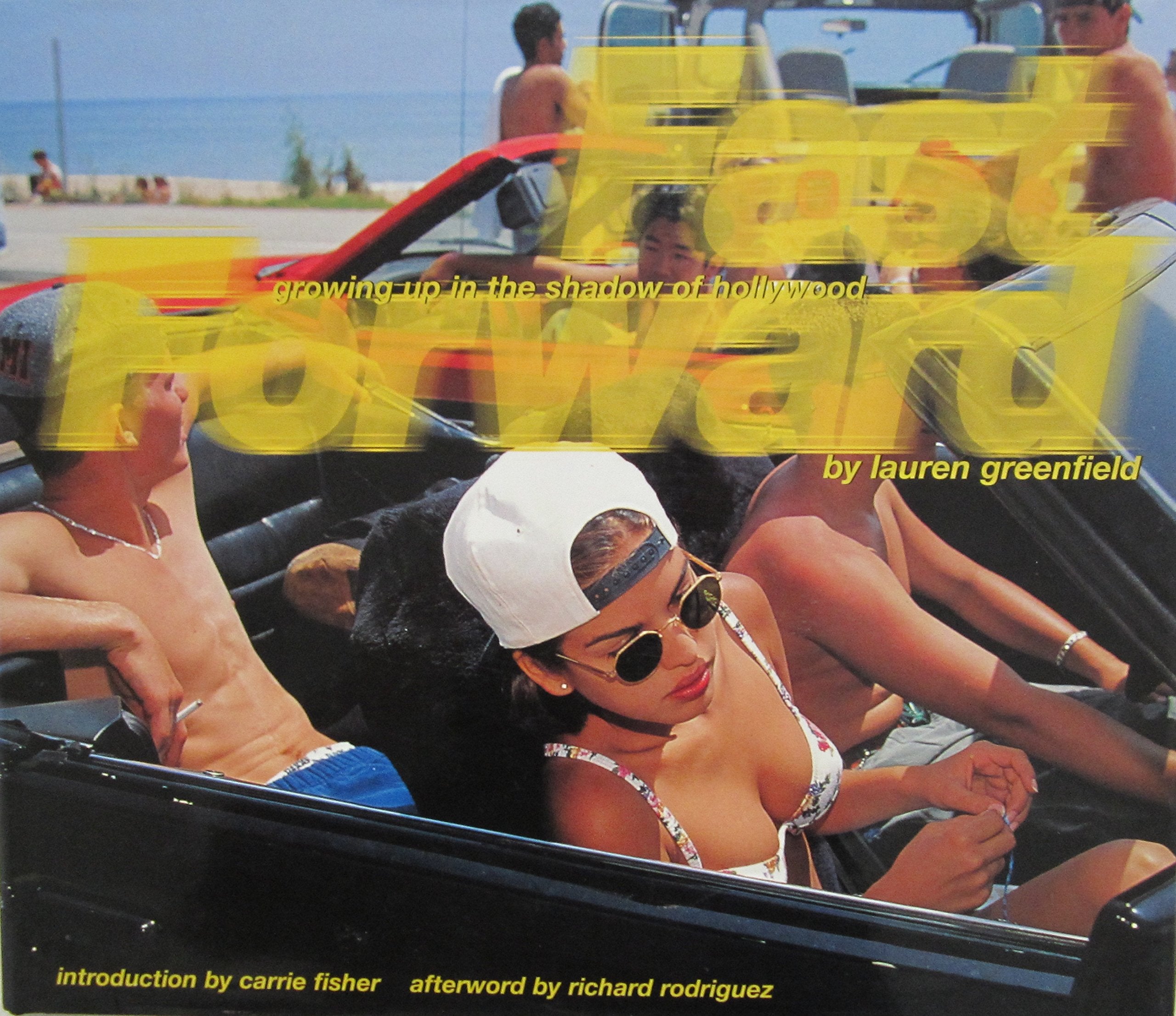 Fast Forward: Growing Up in the Shadow of Hollywood Books