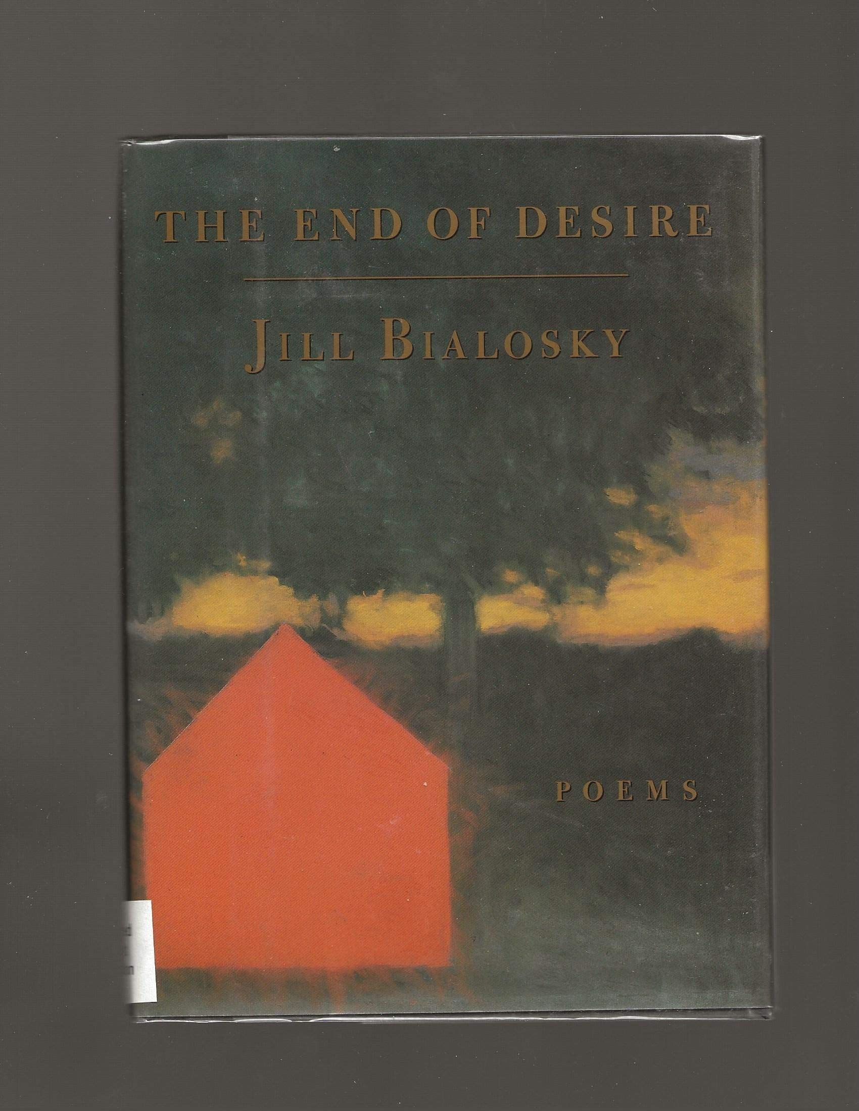 The End of Desire: Poems Poetry