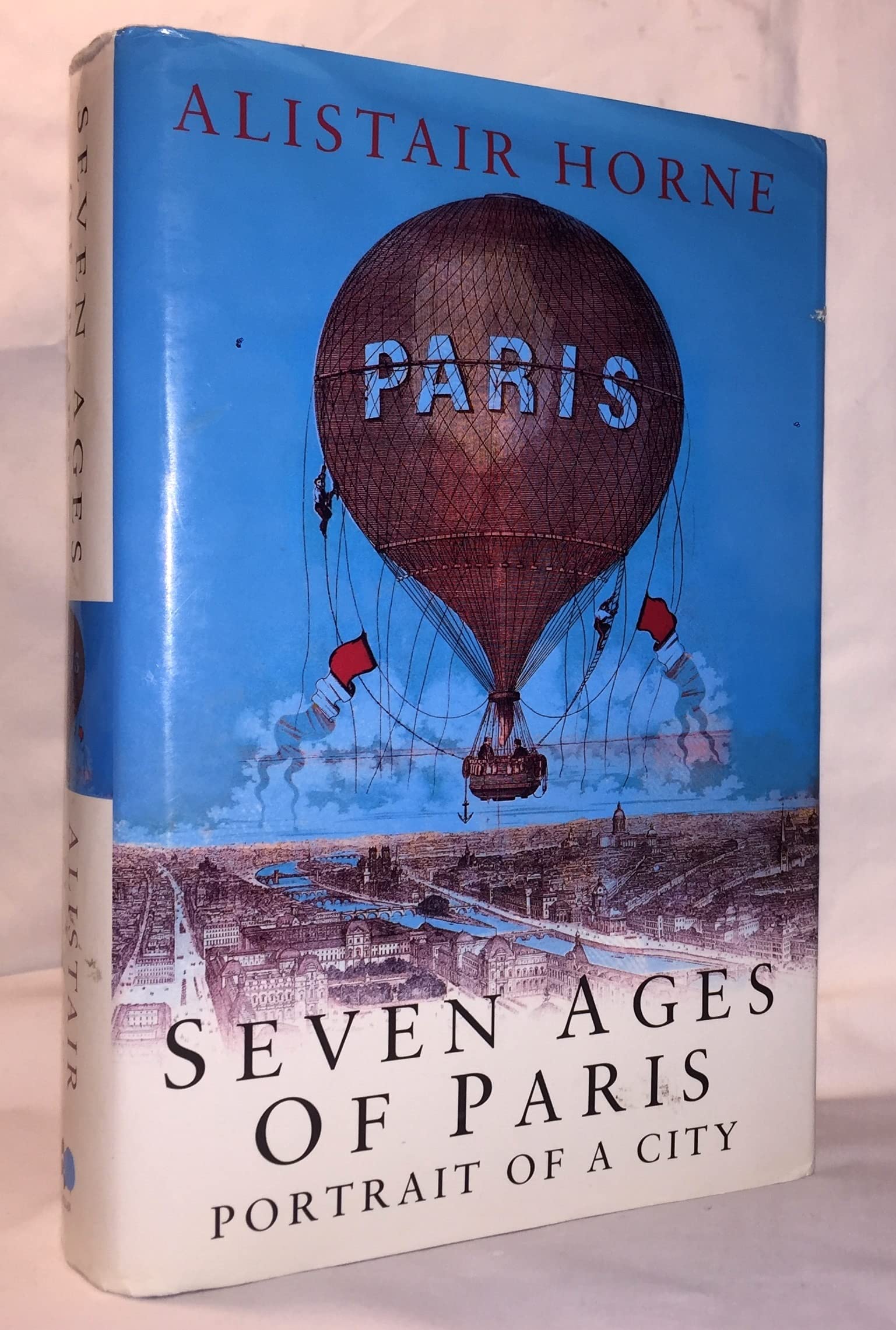 The Seven Ages of Paris Politics & History