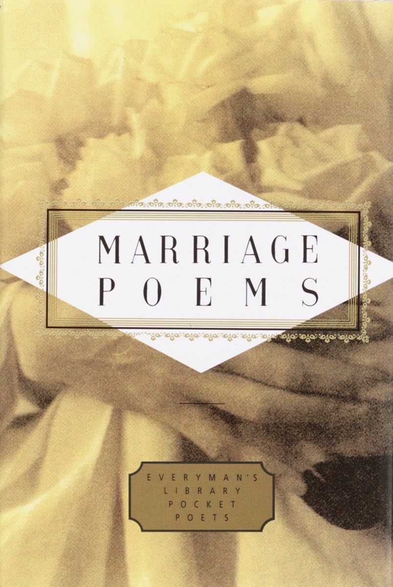 Marriage Poems (Everyman's Library Pocket Poets Series) Poetry
