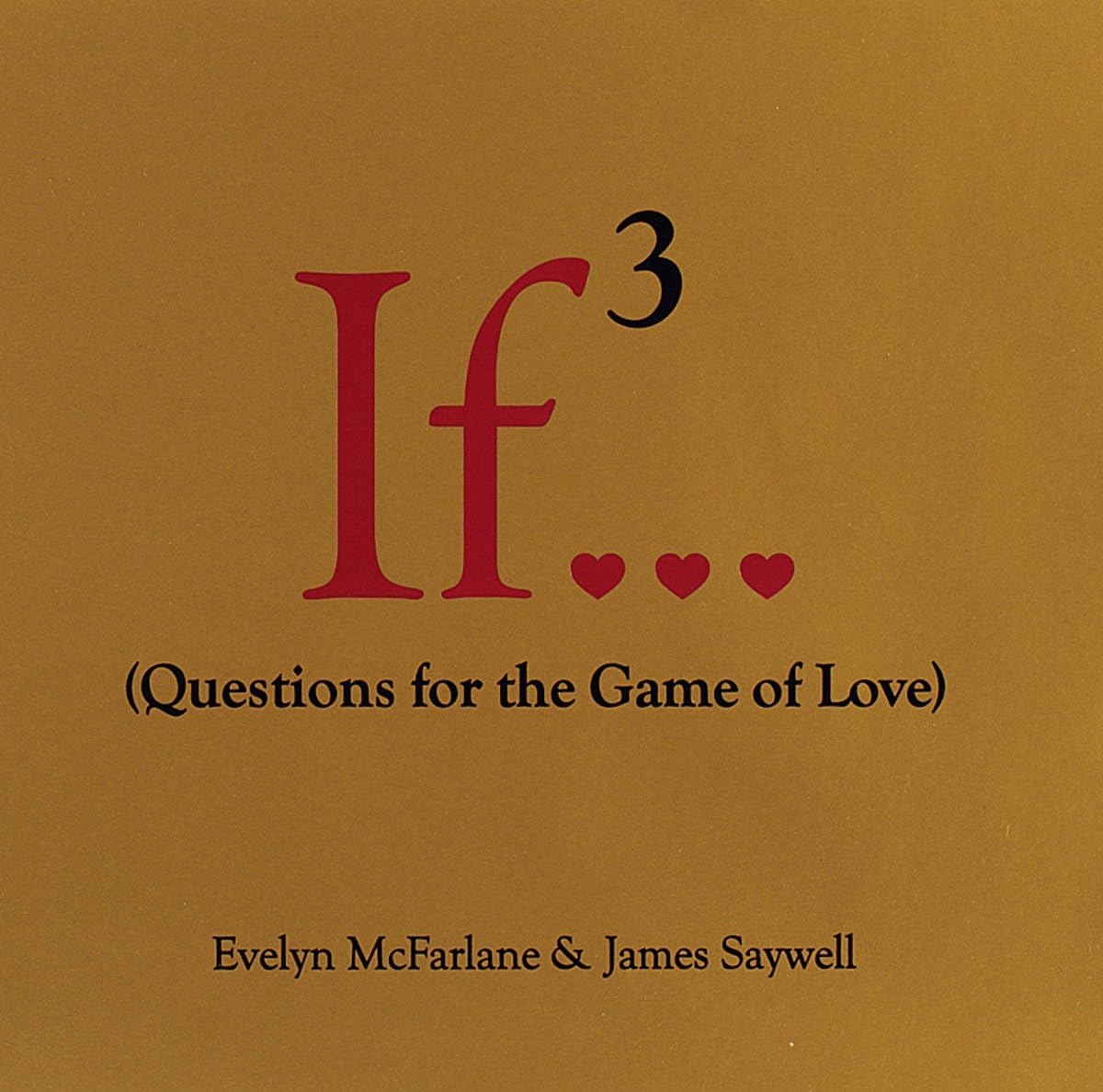 If..., Volume 3: (Questions for the Game of Love) (If Series, Band 3) Business, Finance & Career