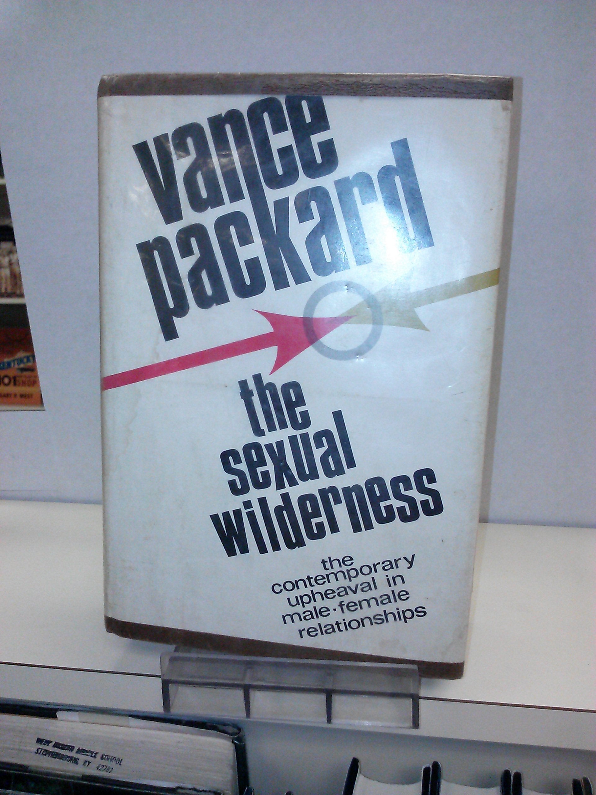 The Sexual Wilderness-the contemporary upheaval in male-fema Books