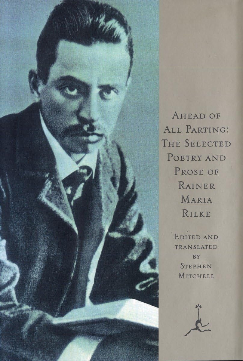 Ahead of All Parting: The Selected Poetry and Prose of Rainer Maria Rilke (Modern Library) Contemporary literature