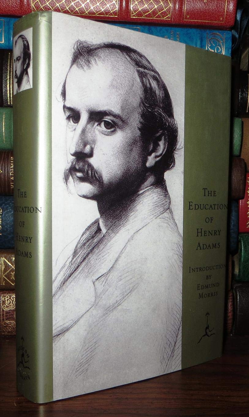The Education of Henry Adams (Modern Library) Contemporary literature