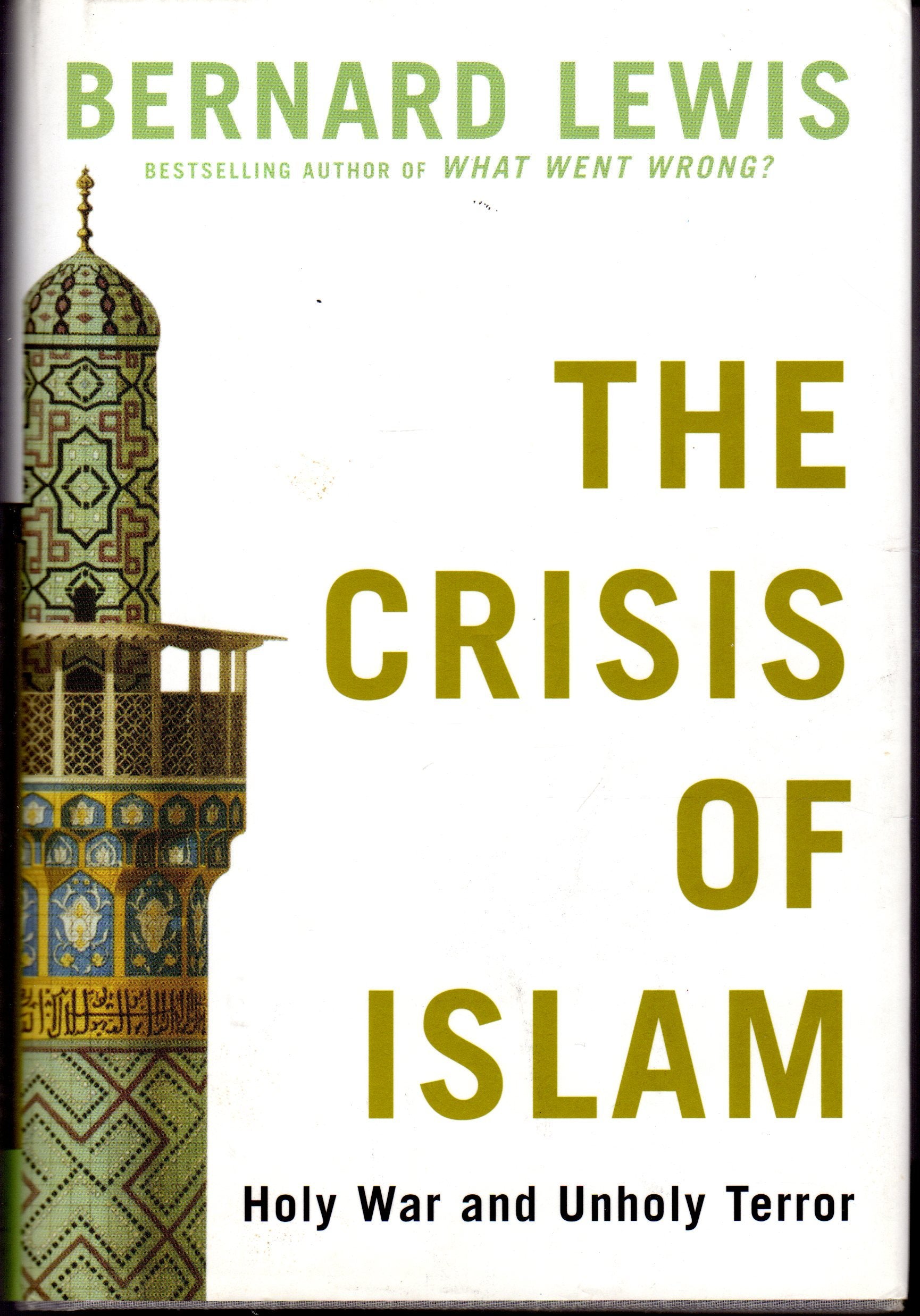 The Crisis of Islam: Holy War and Unholy Terror (Modern Library) Social Sciences