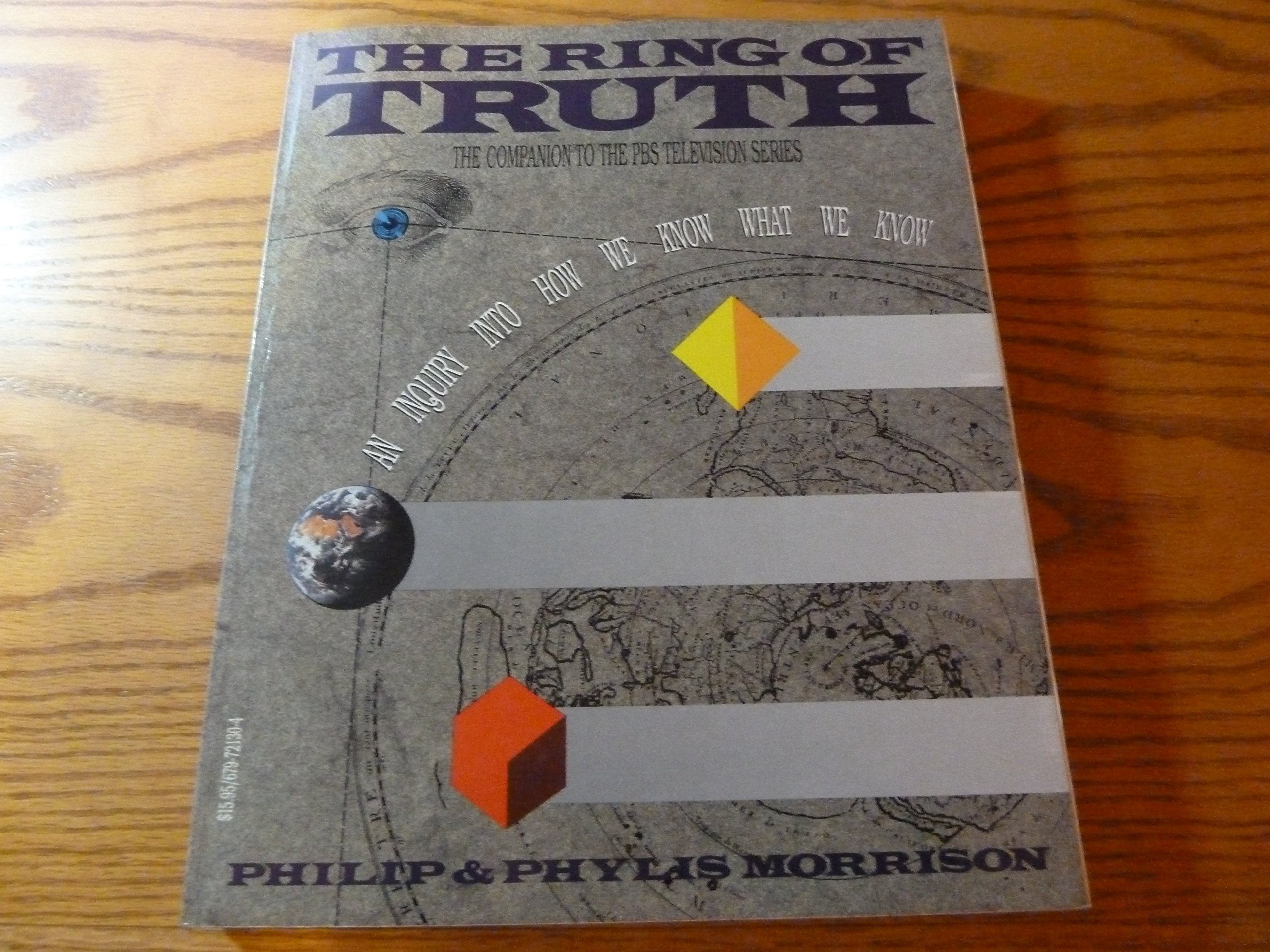 The Ring of Truth: An Inquiry into How We Know What We Know Business & Technology