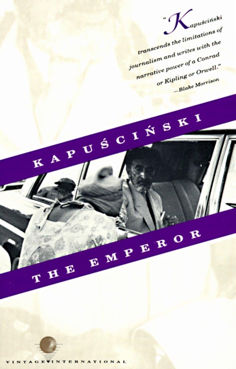 The Emperor: Downfall of an Autocrat (Vintage International) Biographies & Memoirs