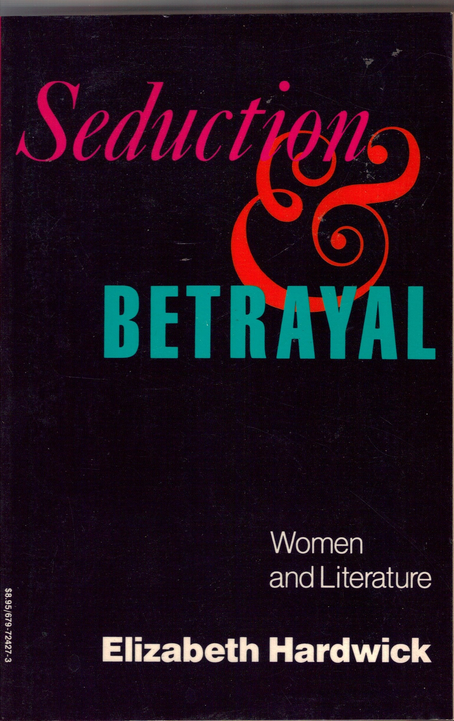 Seduction and Betrayal: Women and Literature Contemporary literature