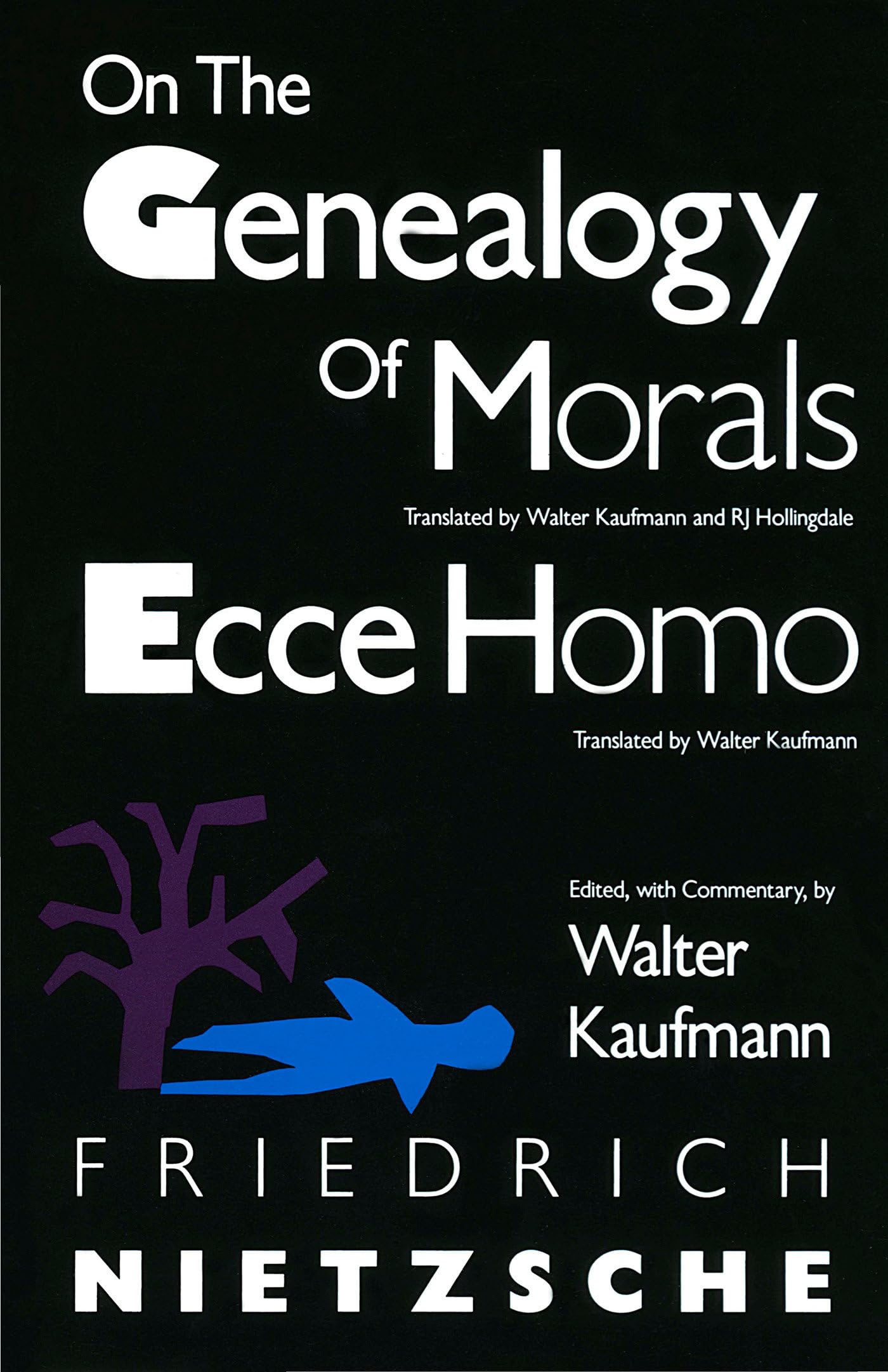 On the Genealogy of Morals and Ecce Homo Philosophy
