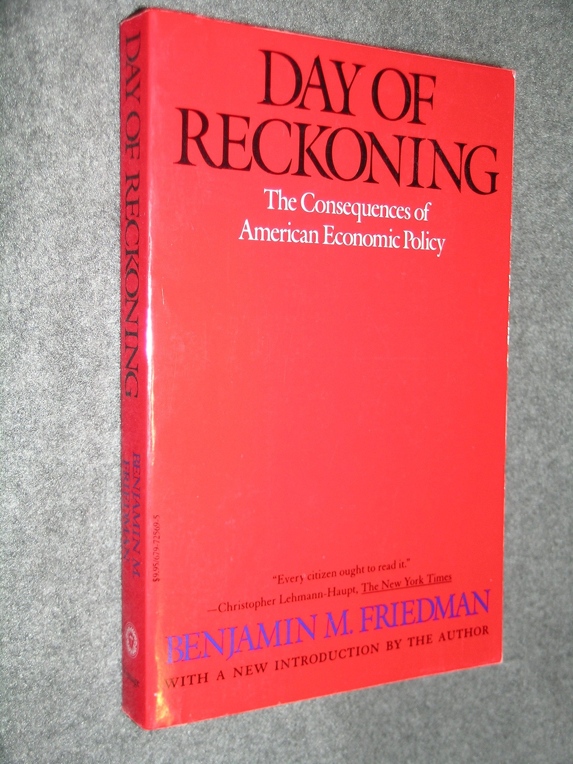 Day of Reckoning: The Consequences of American Economic Policy Business & Technology