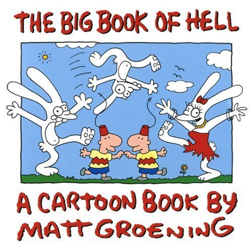 The Big Book of Hell: A Cartoon Book: Matt Groening Humour & Satire