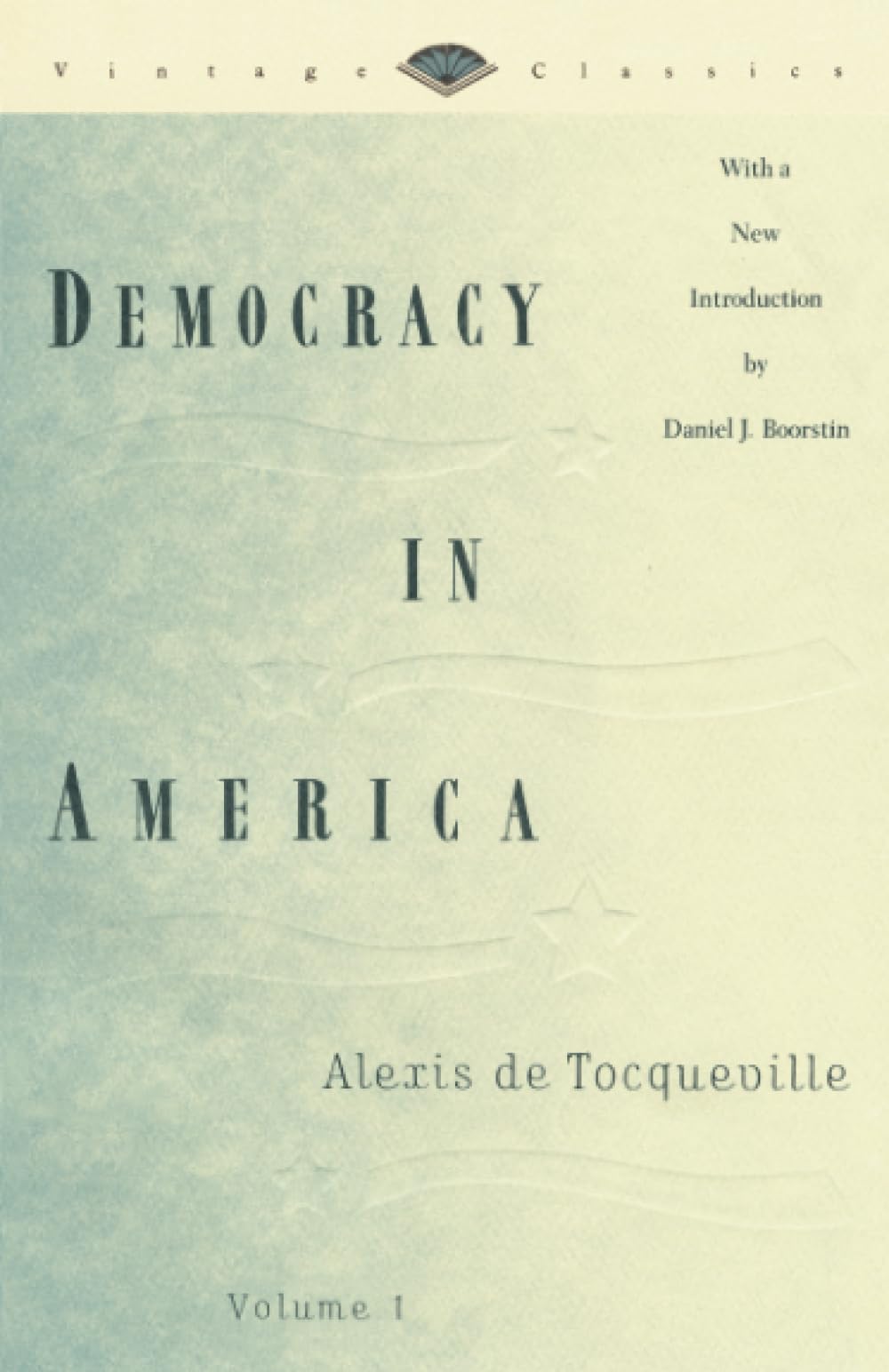 Democracy in America, Volume 1 (Vintage Classics, Band 1) Law