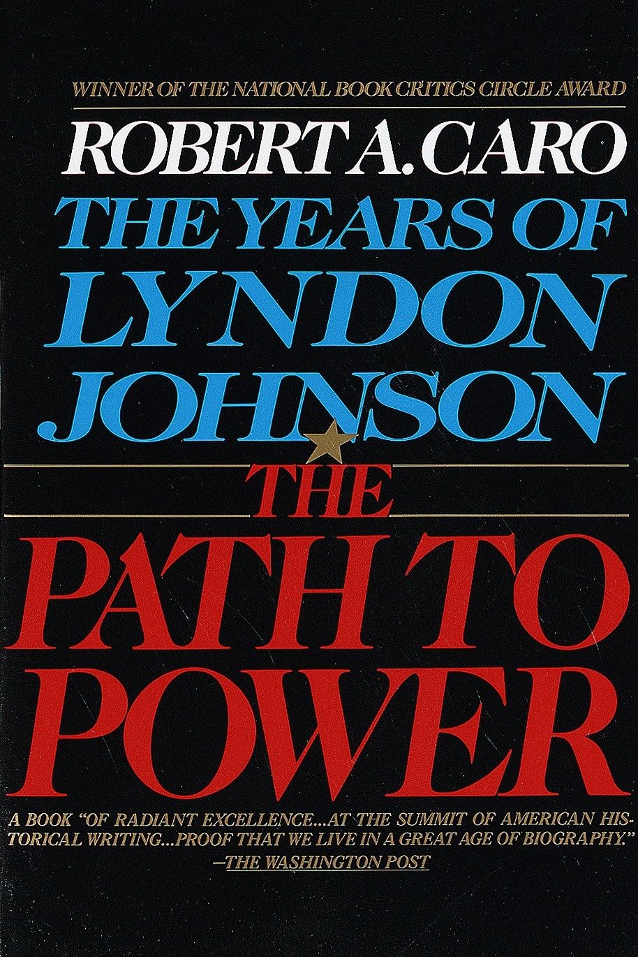 The Path to Power: The Years of Lyndon Johnson I Memories