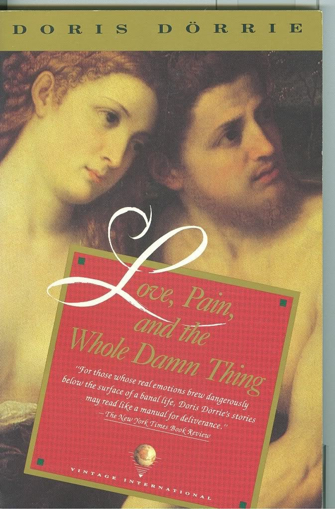 Love, Pain, and the Whole Damn Thing: Four Stories Books