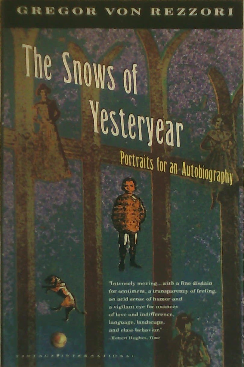 The Snows of Yesteryear: Portraits for an Autobiography Memories
