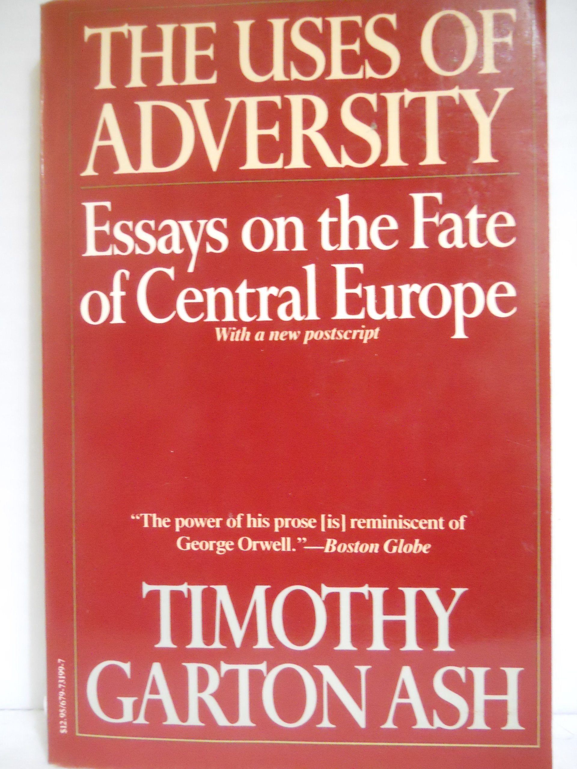 The Uses of Adversity: Essays on the Fate of Central Europe Books