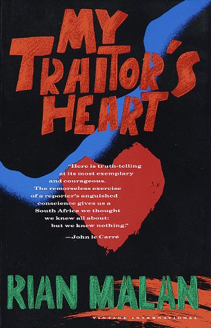 My Traitor's Heart: A South African Exile Returns to Face His Country, His Tribe and His Conscience Memories