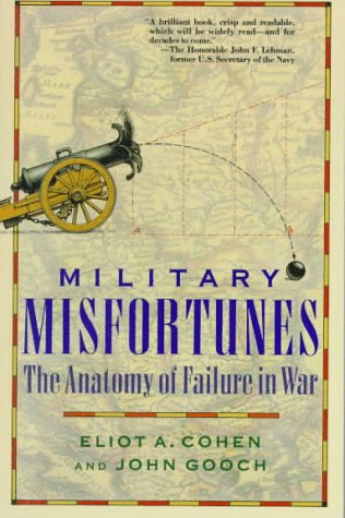 Military Misfortunes: The Anatomy of Failure in War Social Sciences