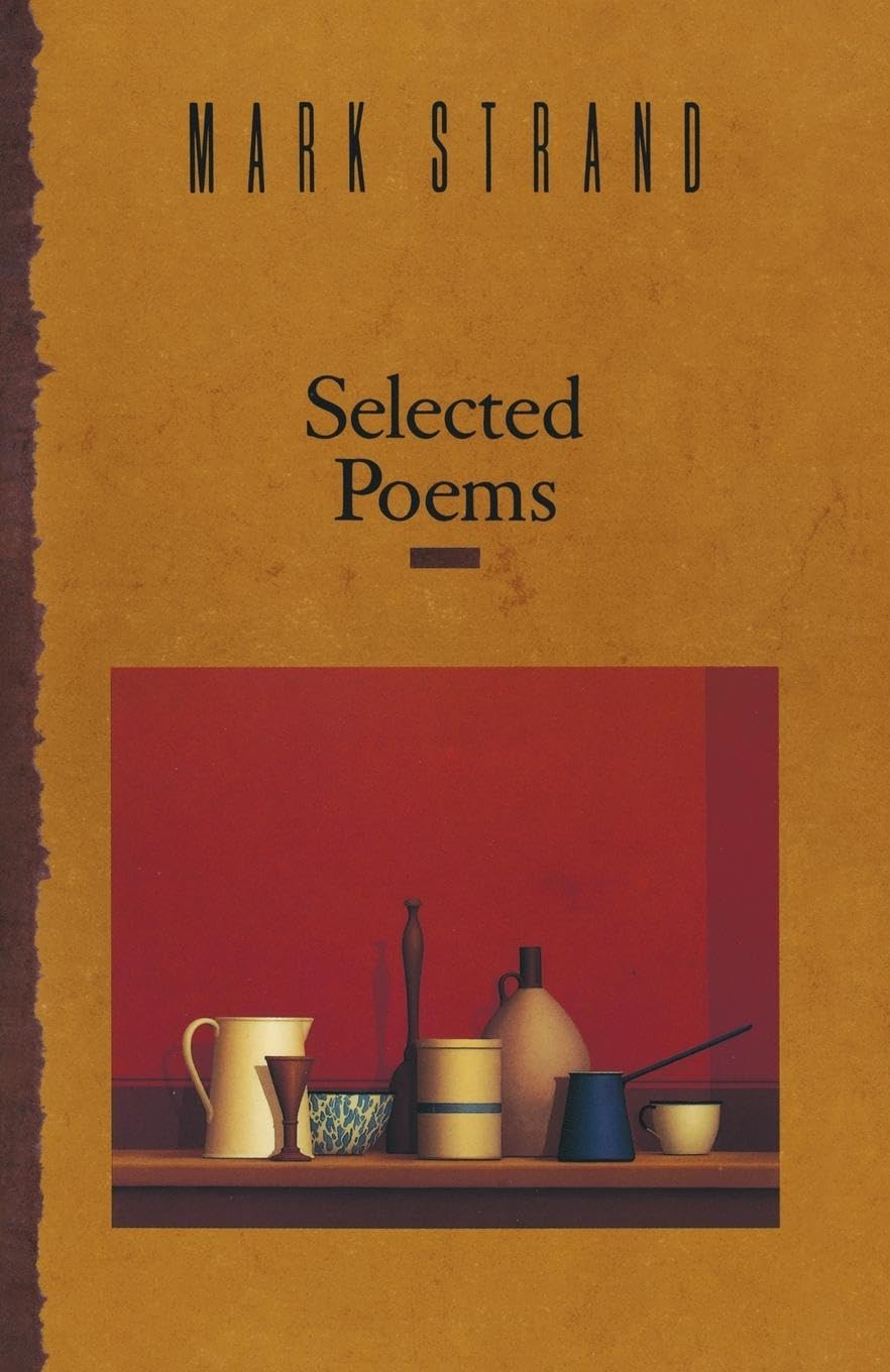 Selected Poems of Mark Strand Poetry