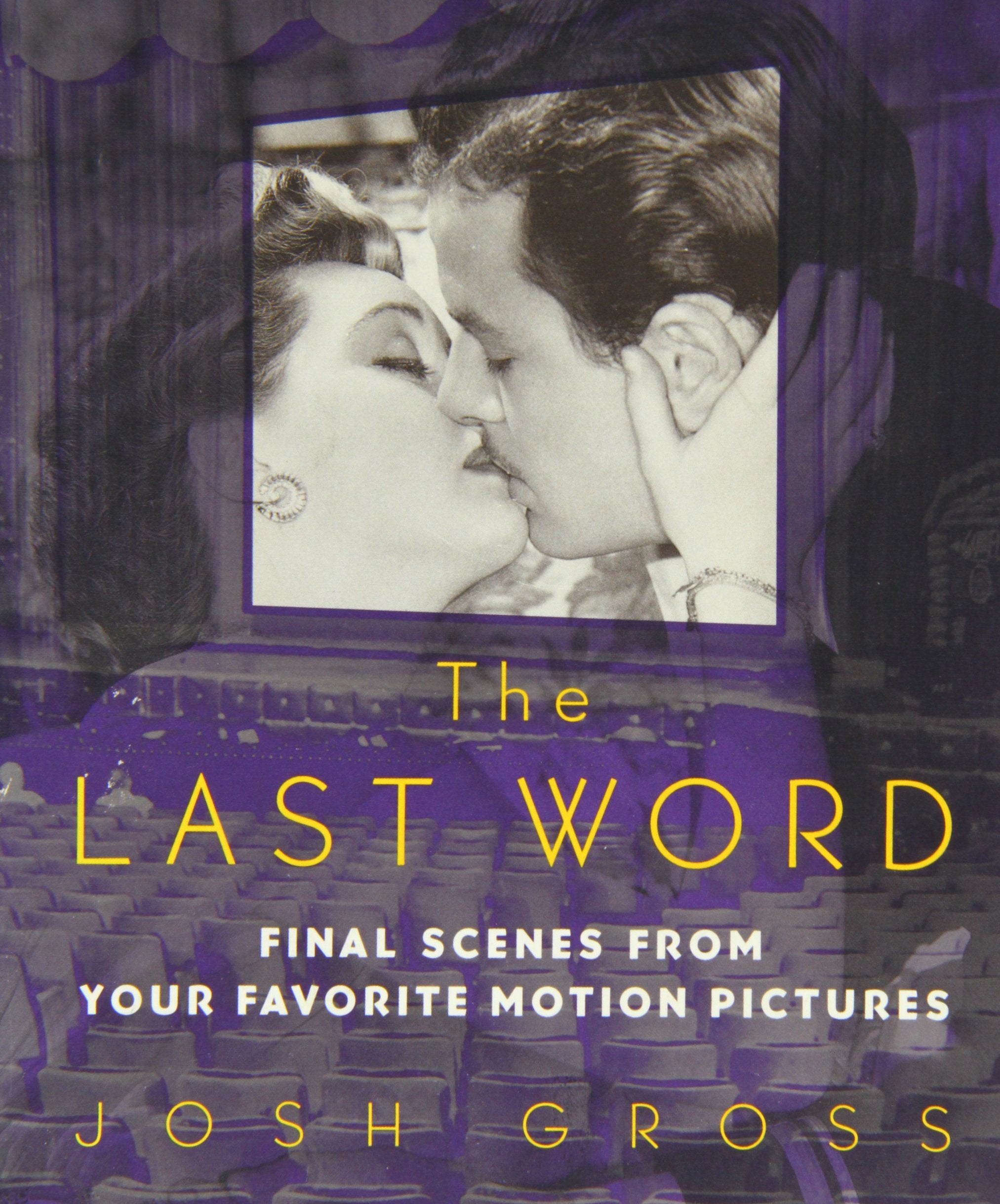 The Last Word: Final Scenes from Your Favorite Motion Pictures Books