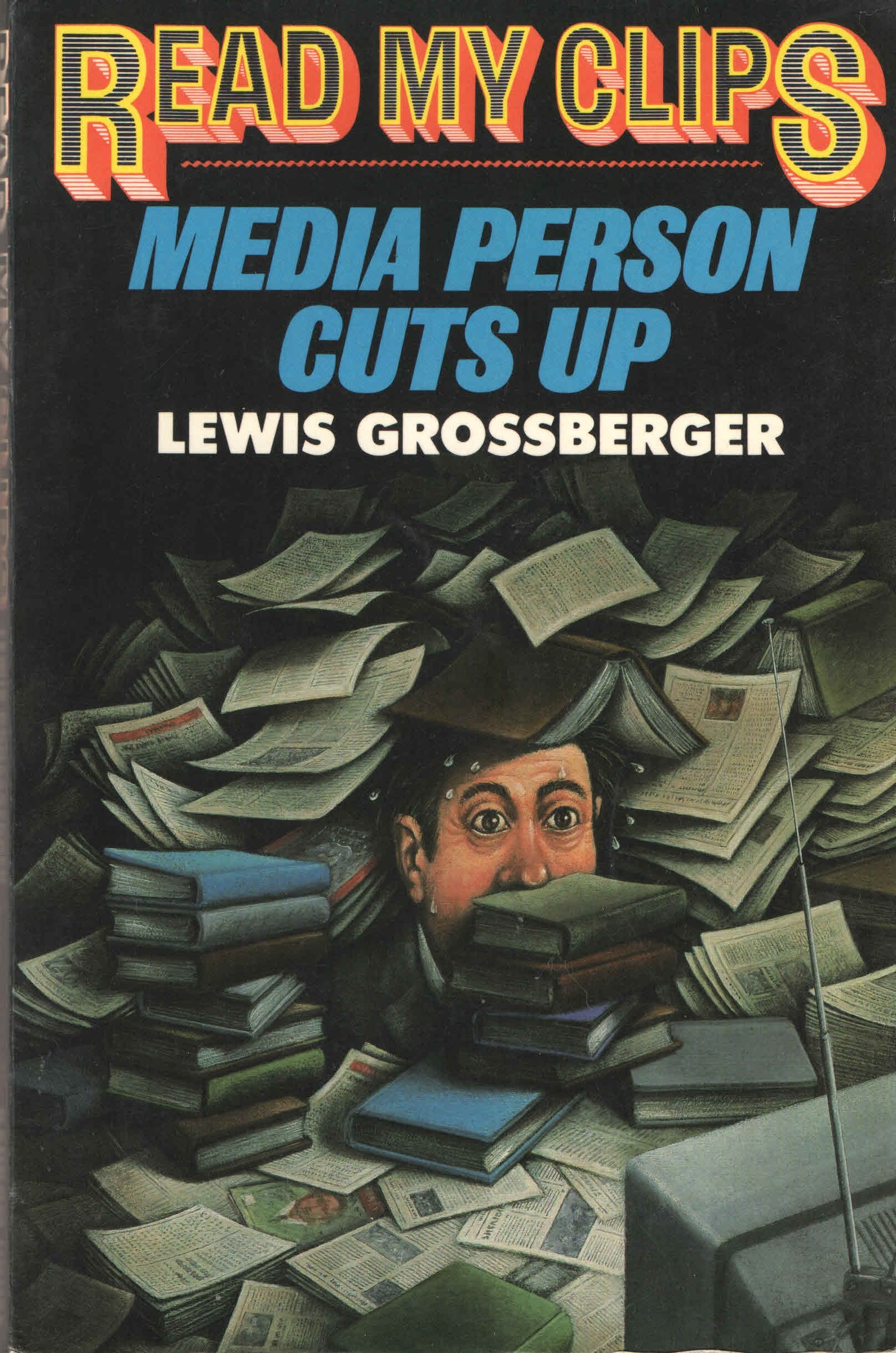 Read My Clips: Media Person Cuts Up book