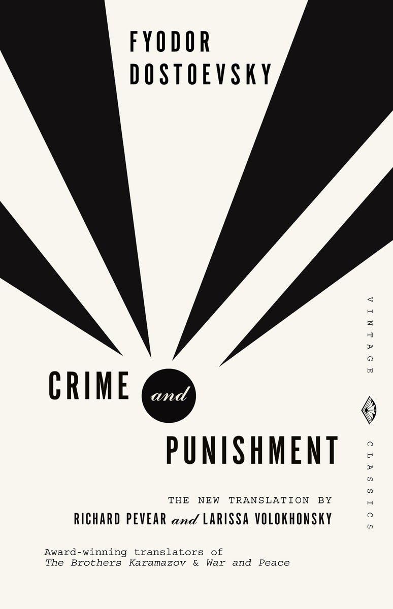 Crime and Punishment: Pevear & Volokhonsky Translation (Vintage Classics) Classics