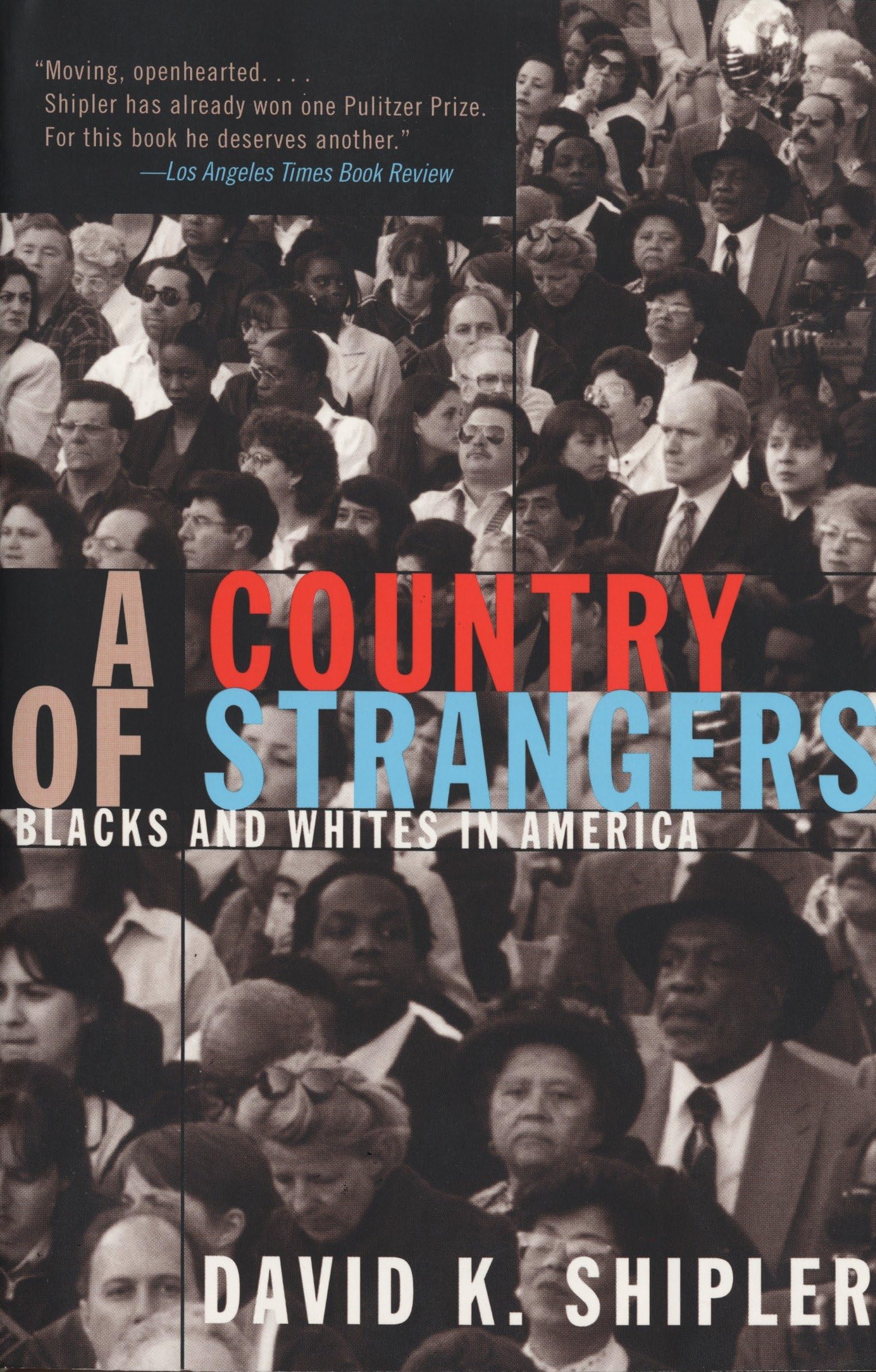 A Country of Strangers: Blacks and Whites in America Books