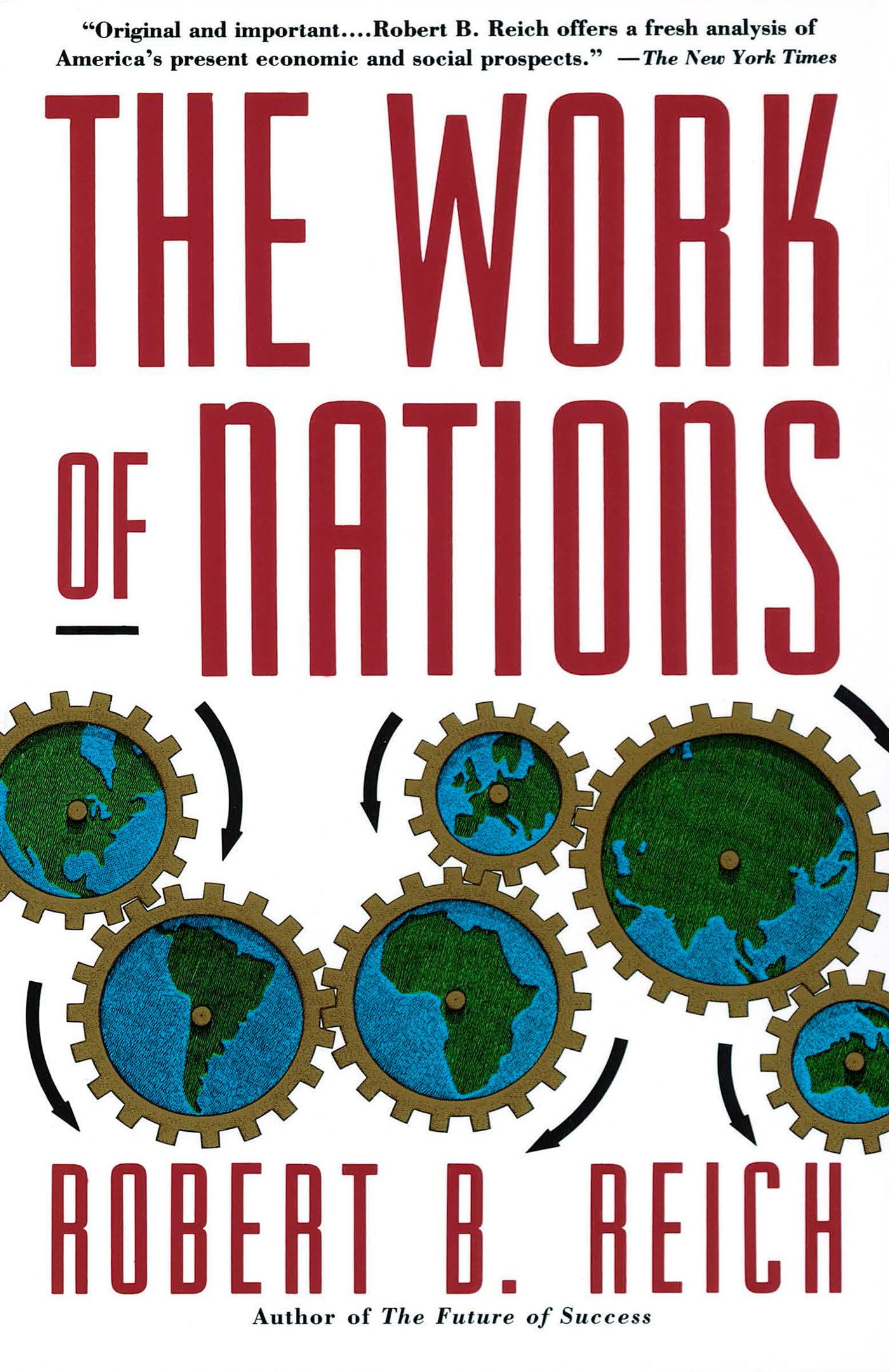 The Work of Nations: Preparing Ourselves for 21st Century Capitalis Law