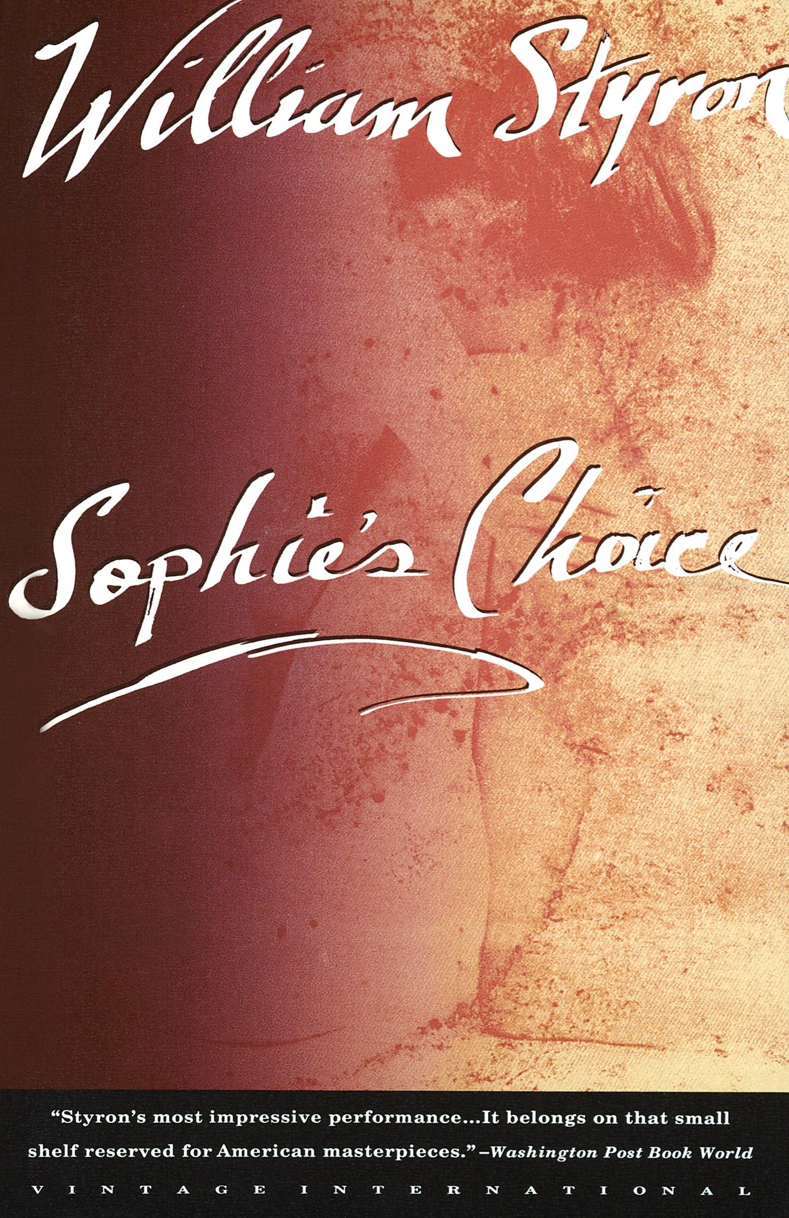 Sophie's Choice (Vintage International) Classics