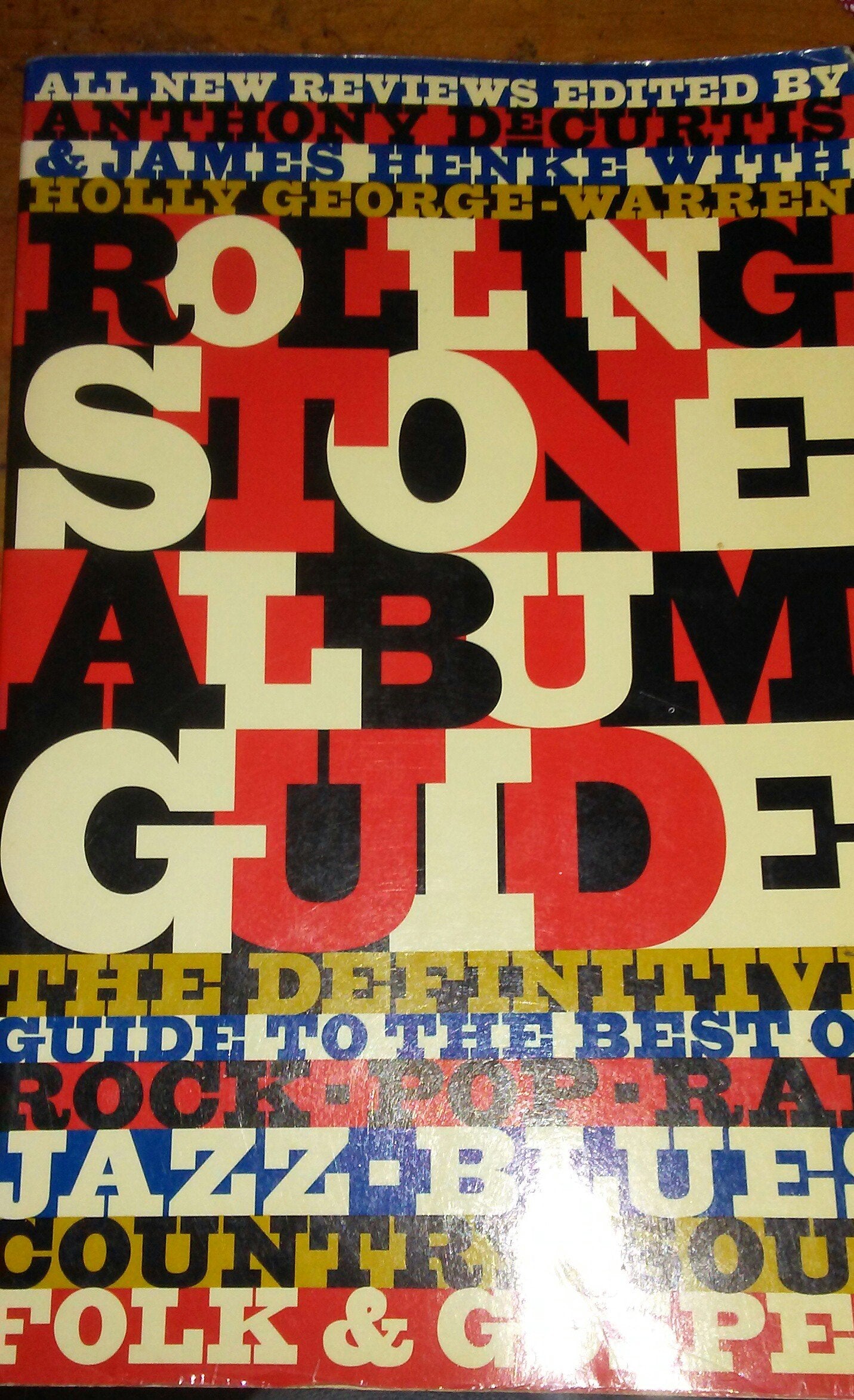 The Rolling Stone Album Guide: Completely New Reviews : Every Essential Album, Every Essential Artist Arts & Music