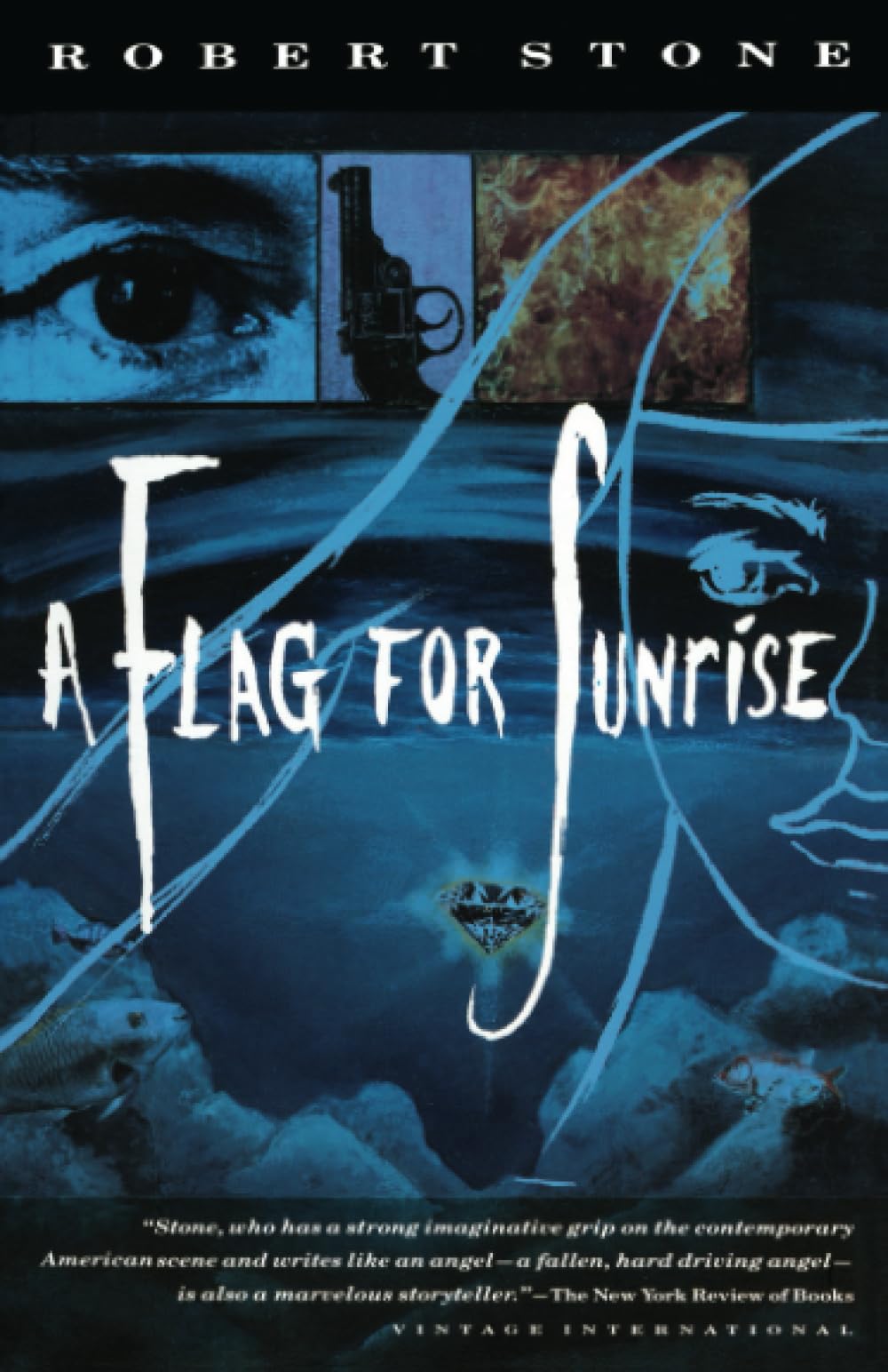 A Flag for Sunrise: A Novel (Vintage International) Contemporary literature