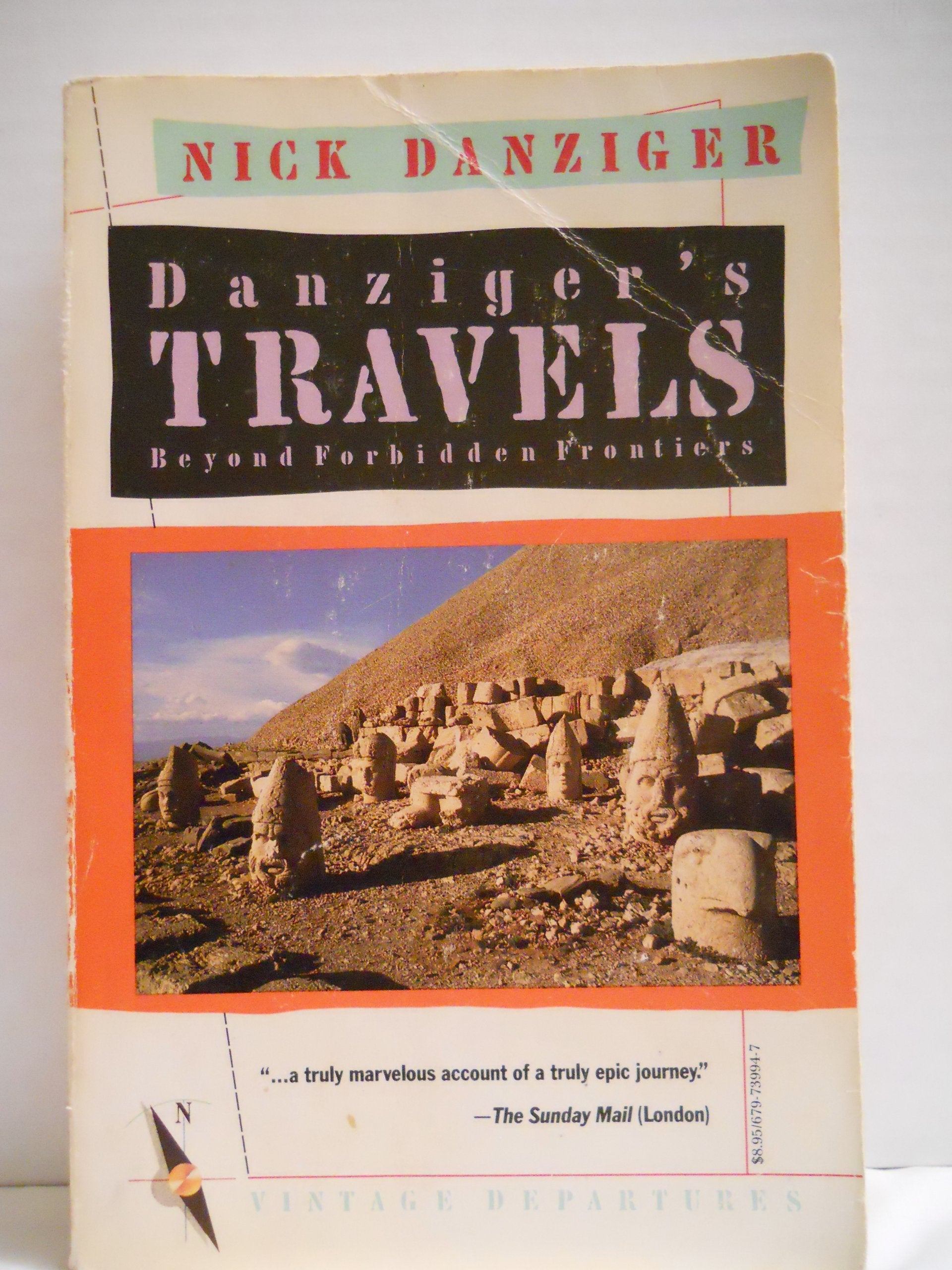 Danziger's Travels: Beyond Forbidden Frontiers (Vintage Departures) Travel
