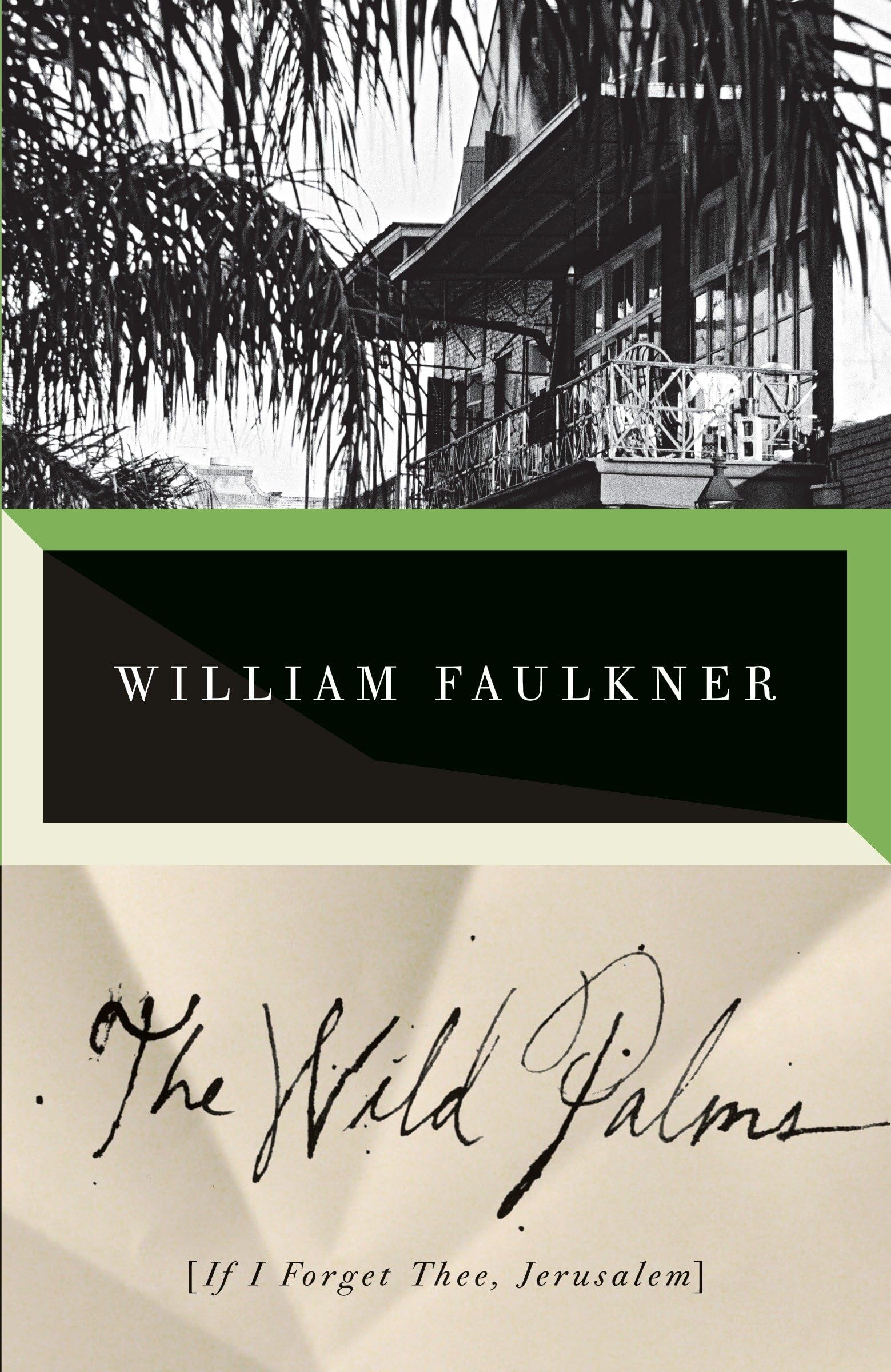 The Wild Palms: If I Forget Thee, Jerusalem (Vintage International) Contemporary literature