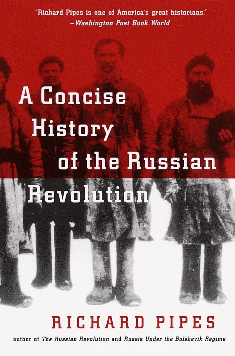 A Concise History of the Russian Revolution Politics & History