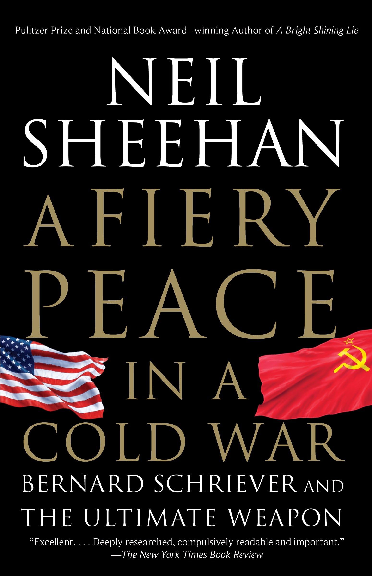A Fiery Peace in a Cold War: Bernard Schriever and the Ultimate Weapon book