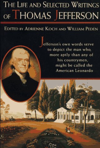 Life and Selected Writings of Thomas Jefferson Memories